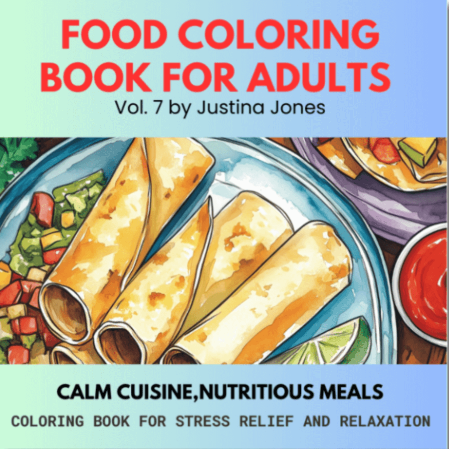 Book cover for: Food Coloring Book For Adults - Calm Cuisine, Nutritious Meals Vol. 7