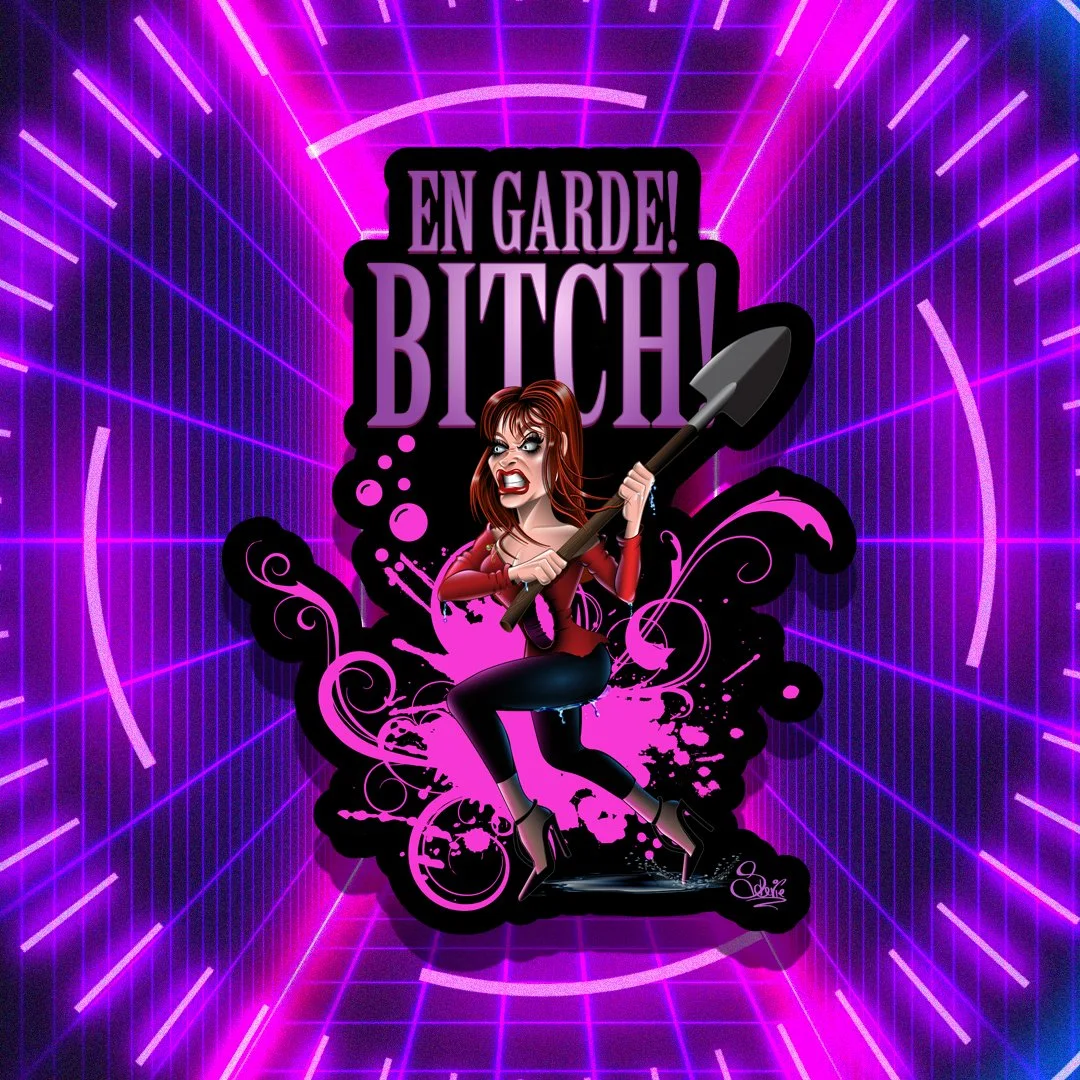 Engarde Bitch! Vinyl/Glossy Sticker