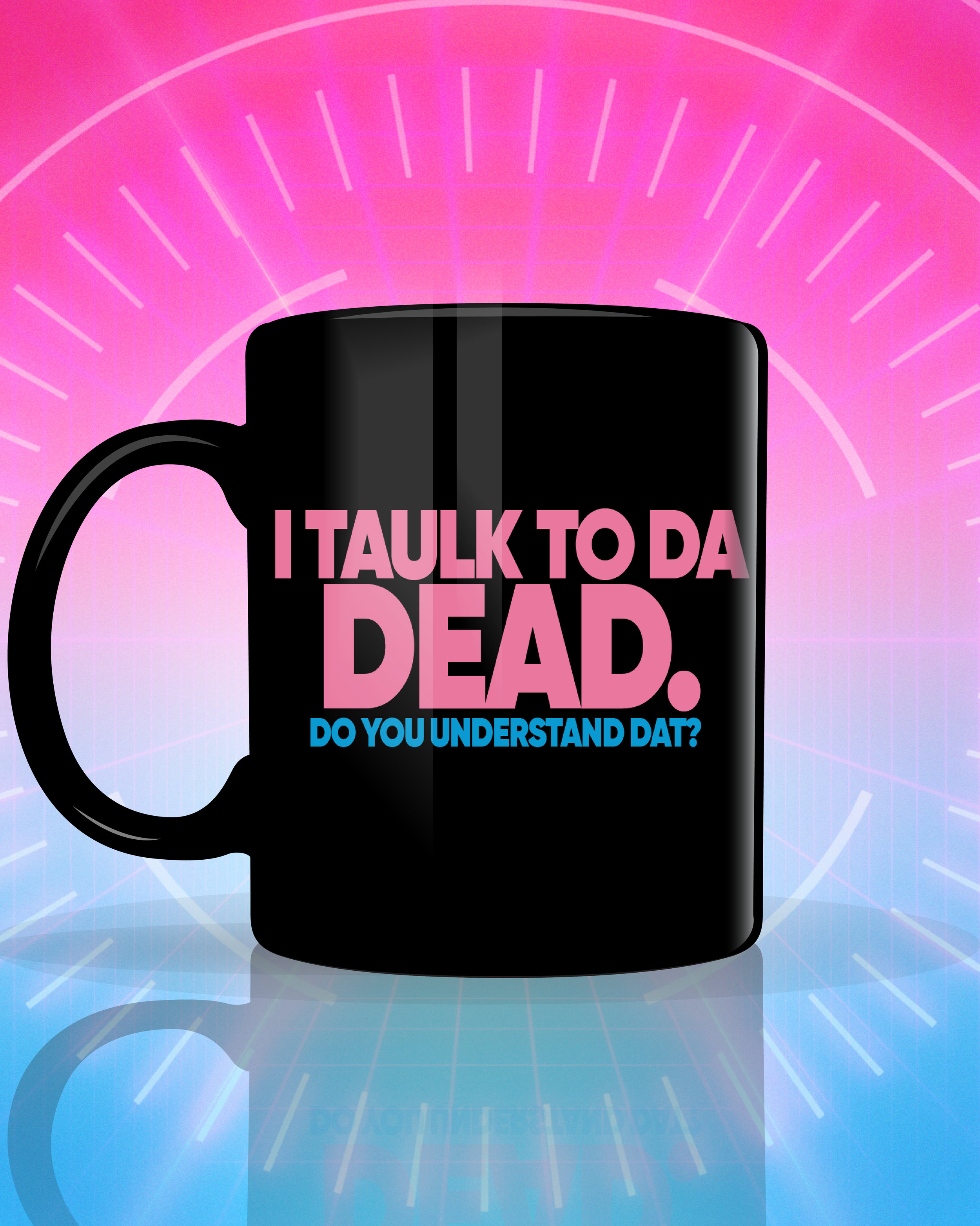 Mug_I taulk to da dead_black_Left.png