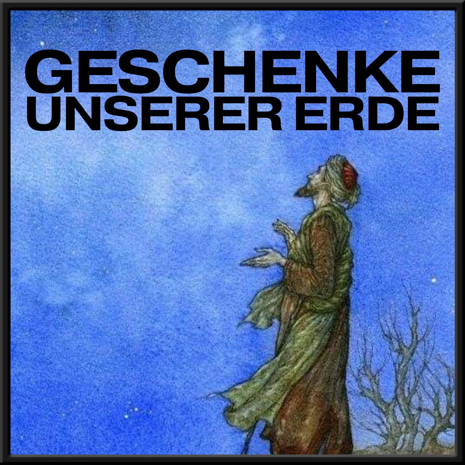 GESCHENKE UNSERER ERDE