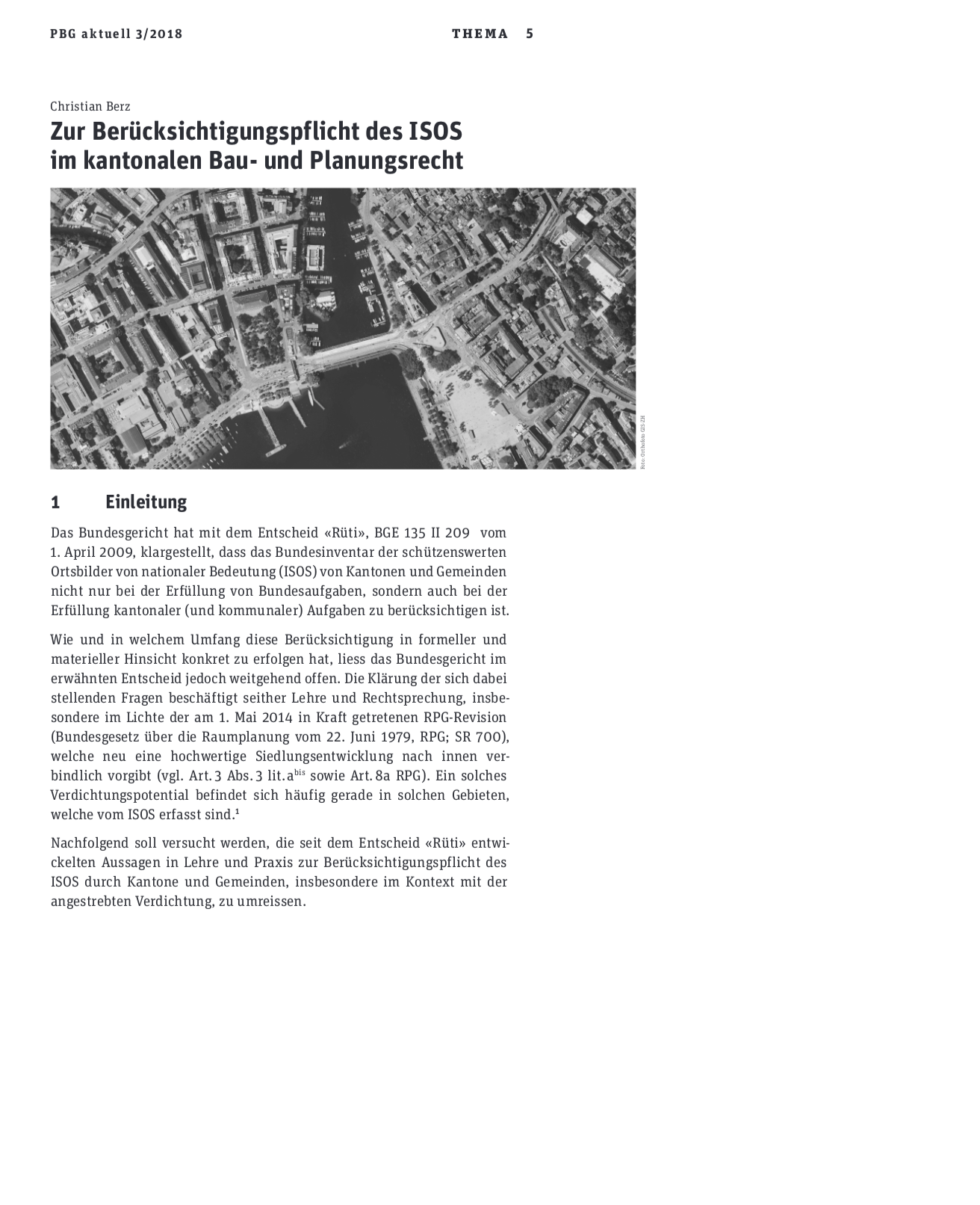 Zur Berücksichtigung des ISOS im kantonalen Bau- und Planungsrecht, in: PBG aktuell 3/2018, 5 ff.