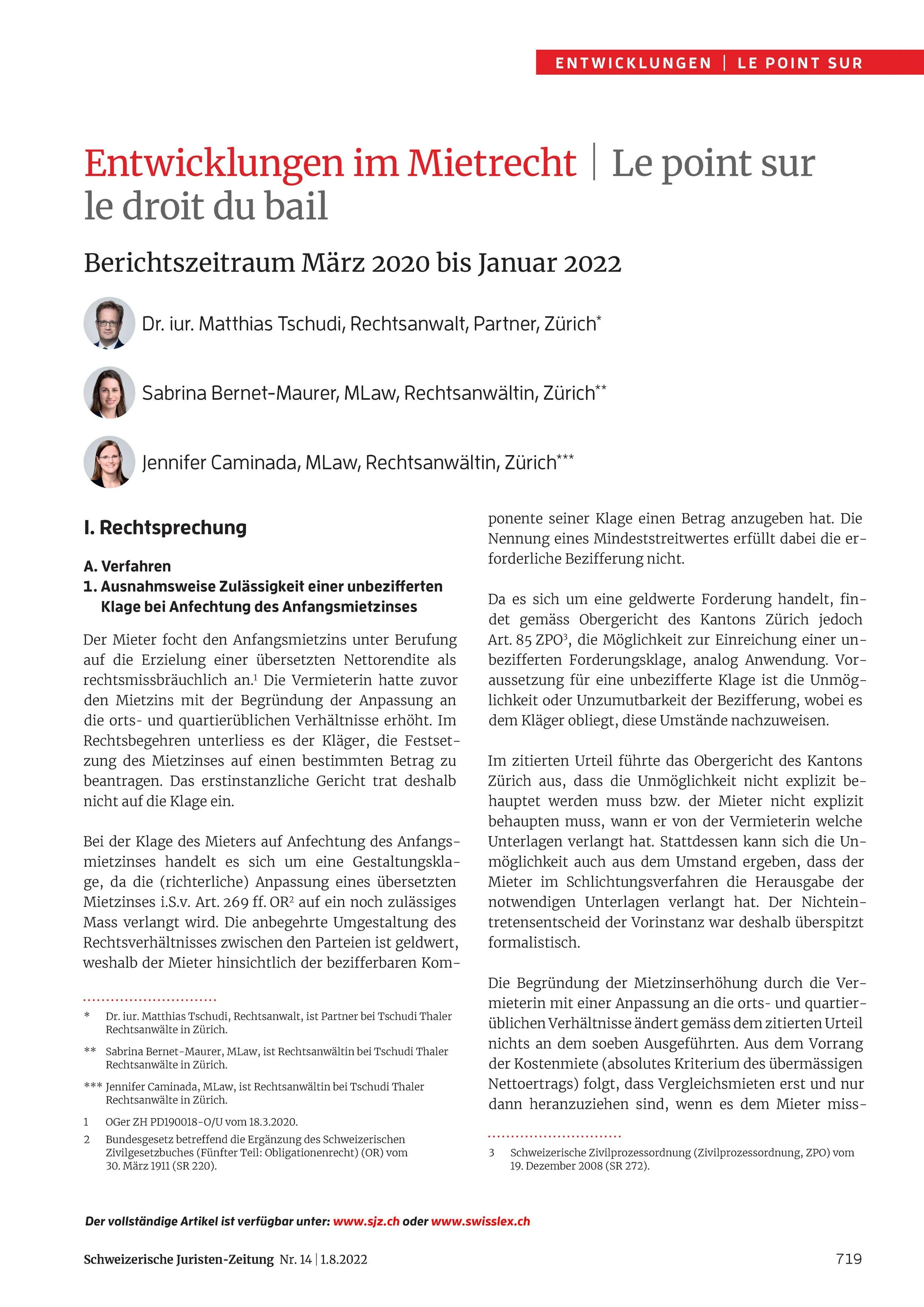 Entwicklungen im Mietrecht, in: SJZ, Nr. 14, vom 01.08.2022, S. 719 ff. (mit RA Dr.iur. Matthias Tschudi und RAin Sabrina Bernet-Maurer)