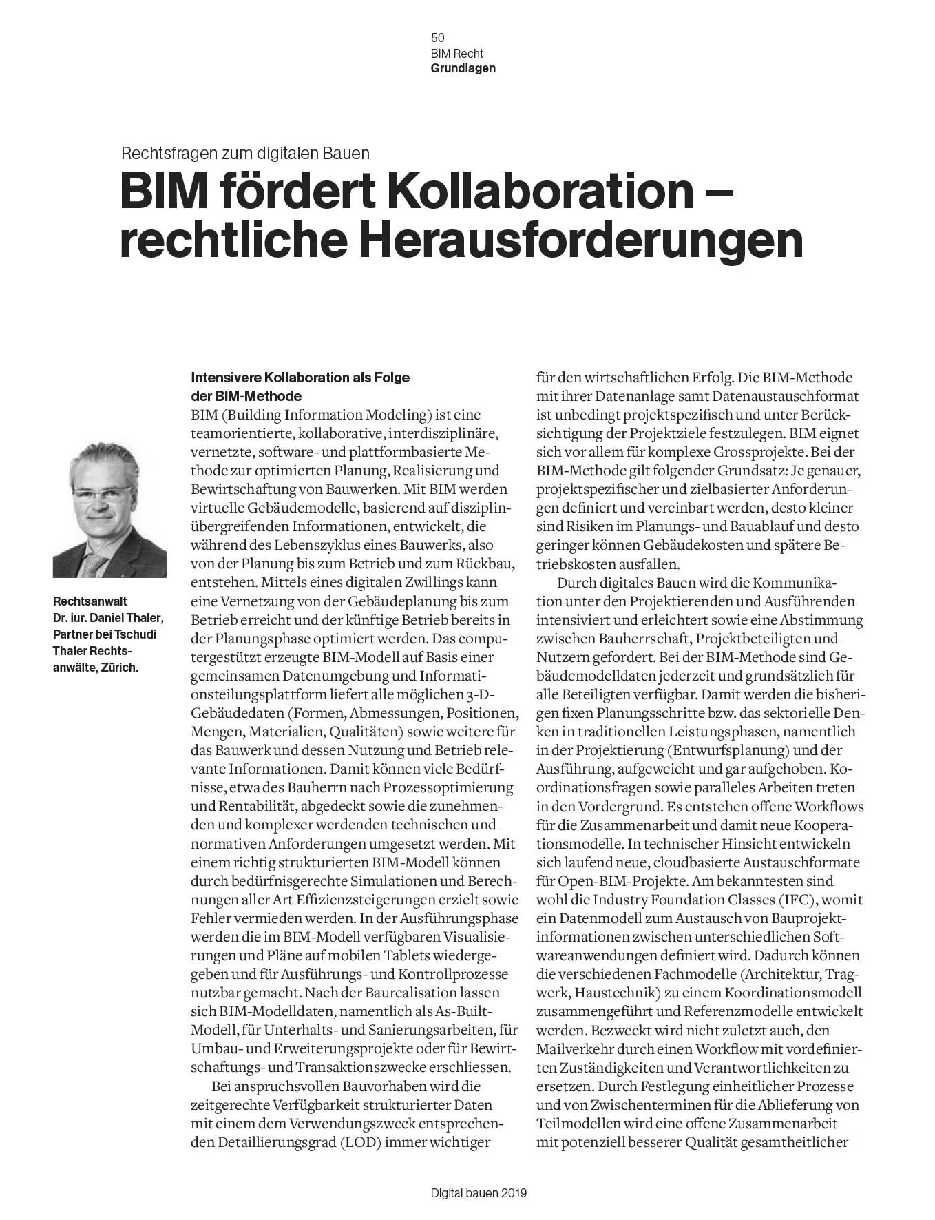 BIM fördert Kollaboration - rechtliche Herausforderungen, in: Digital bauen 2019, Sonderausgabe Architektur+Technik, S. 50 ff.