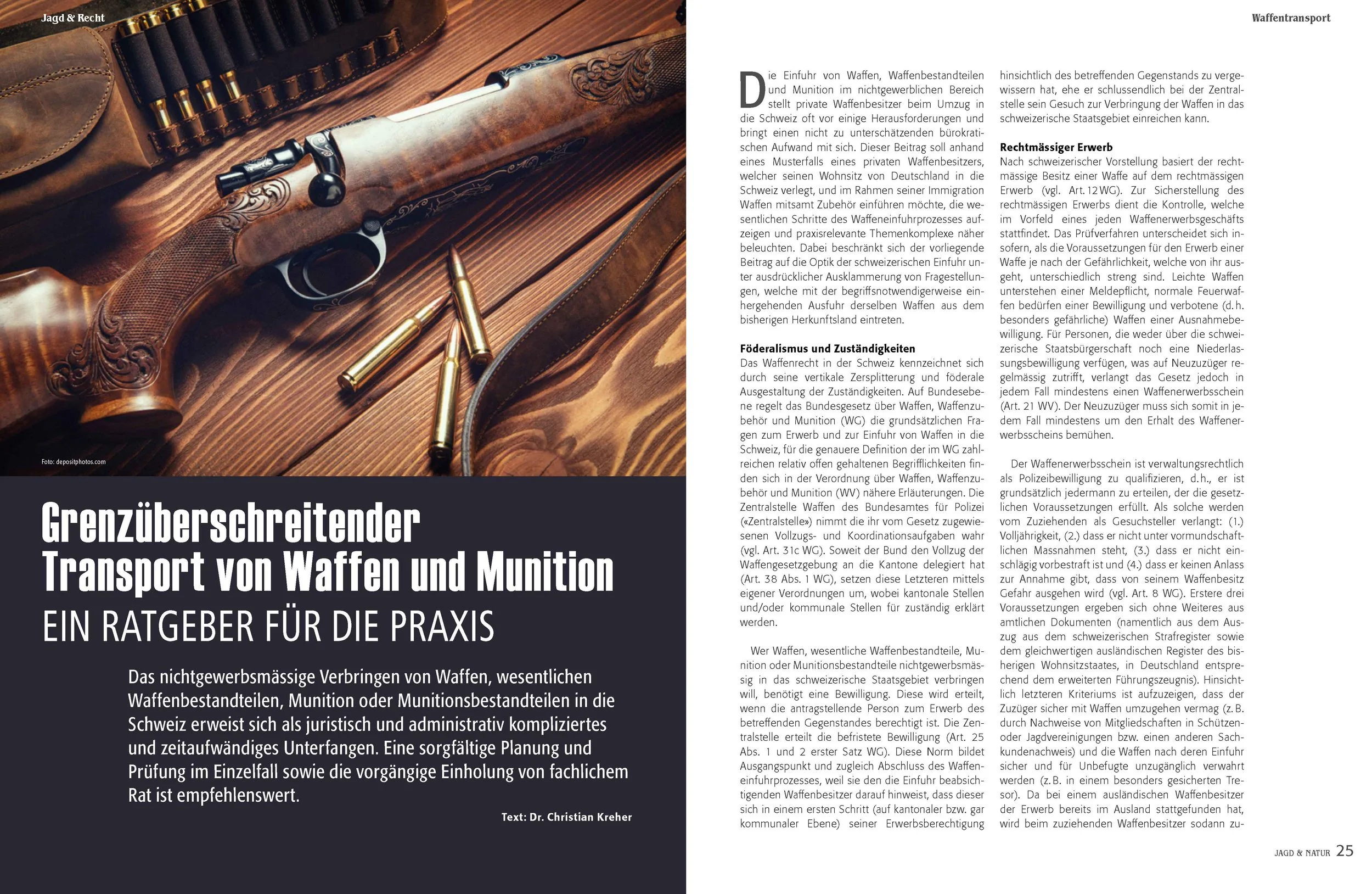Grenzüberschreitender Transport von Waffen und Munition – Ein Ratgeber für die Praxis, in: Jagd & Natur, Das Schweizer Jagdmagazin, Ausgabe April 2018, S. 24 ff.