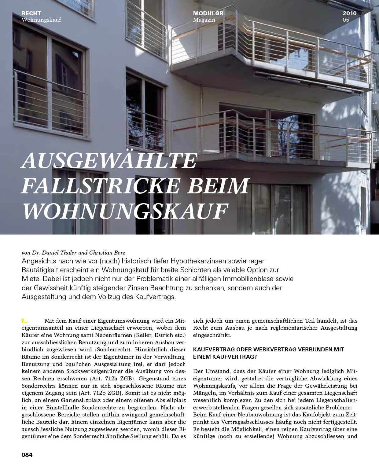 Ausgewählte Fallstricke beim Wohnungskauf, in: MODULØR 5/2010, 84 ff.