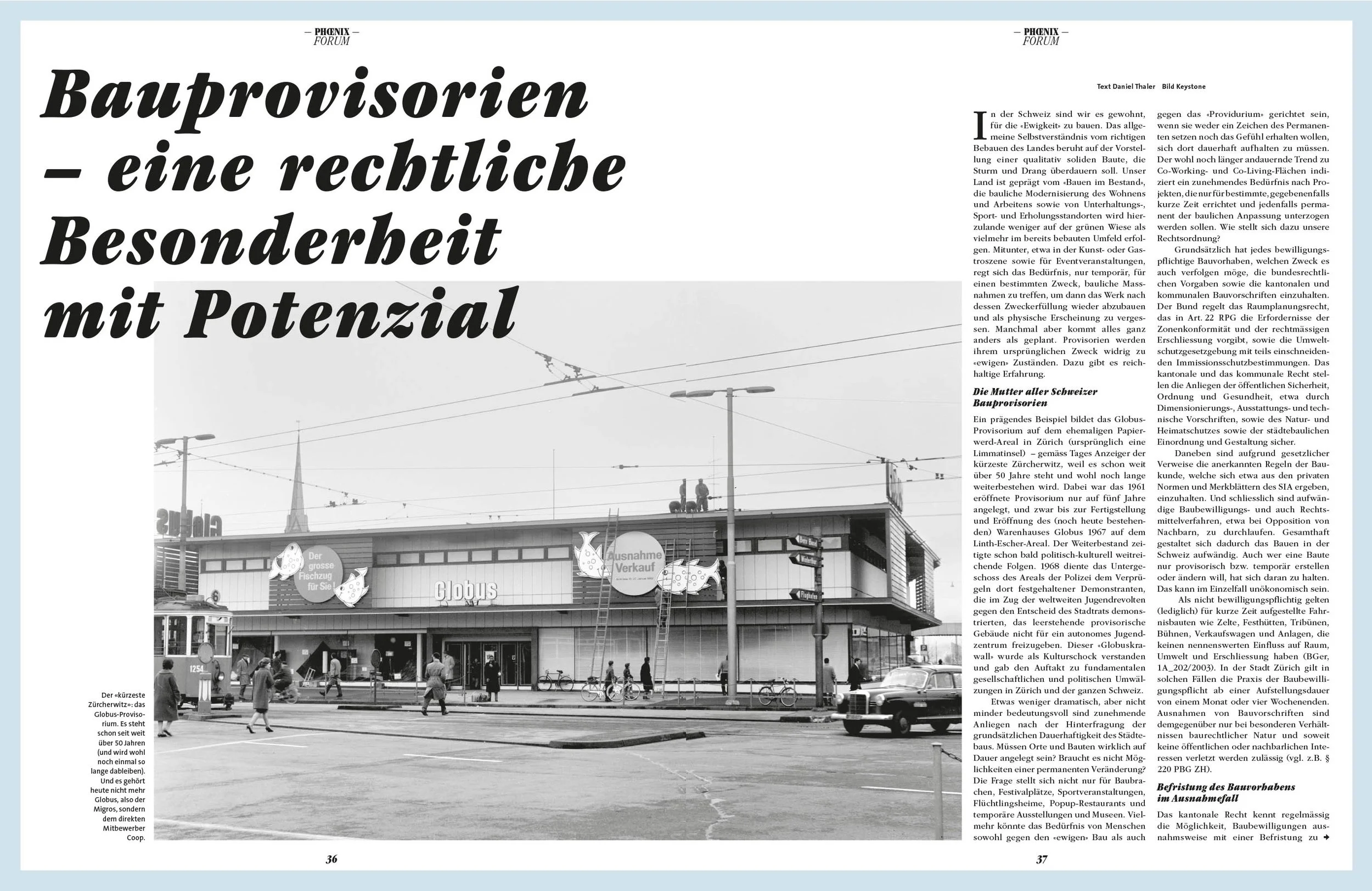 Bauprovisorien - eine rechtliche Besonderheit mit Potential, in: PHOENIX - Bauen im Bestand 12/2017, 36 ff.