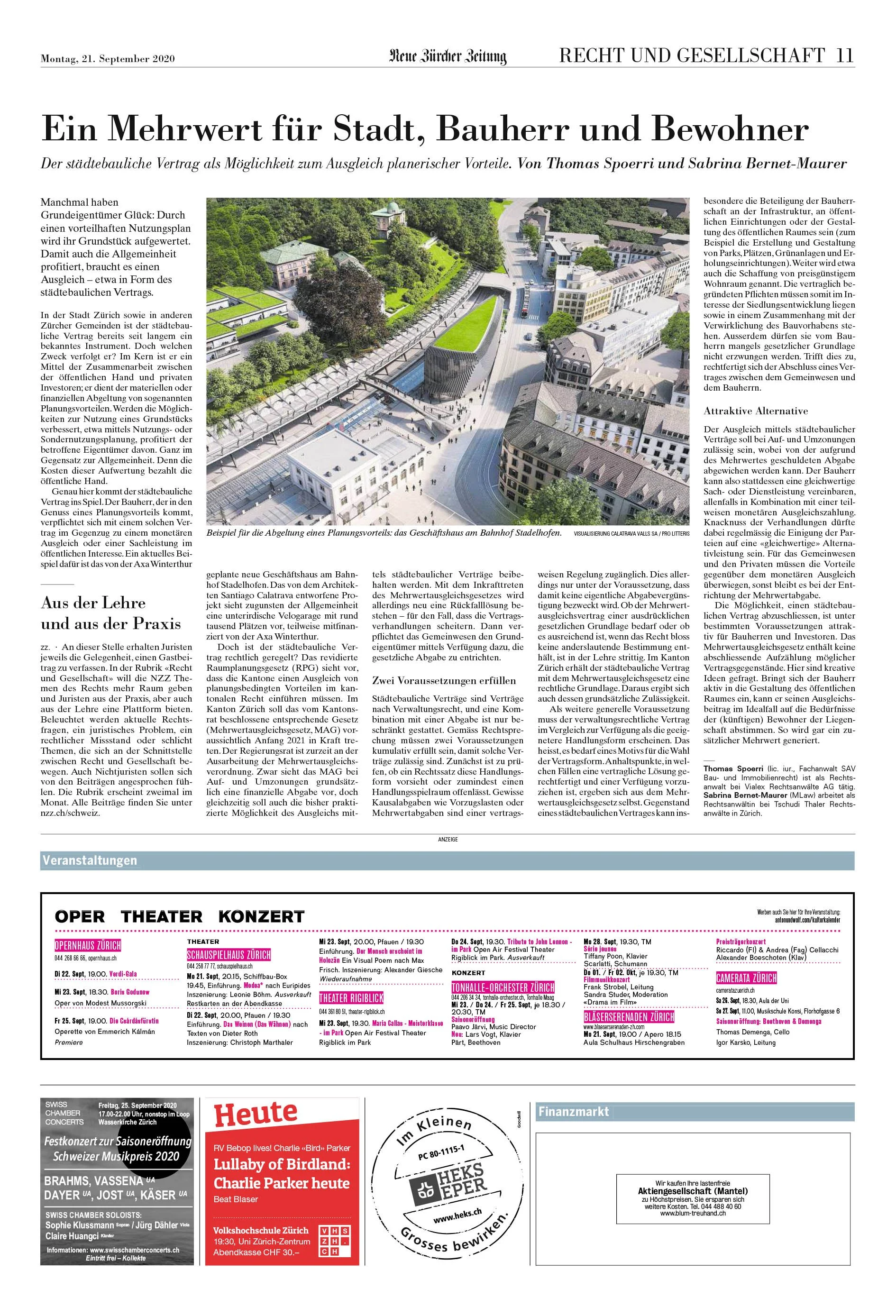Ein Mehrwert für Stadt, Bauherr und Bewohner: Der städtebauliche Vertrag als Möglichkeit zum Ausgleich planerischer Vorteile, in: NZZ vom 21.09.2020, S. 11.