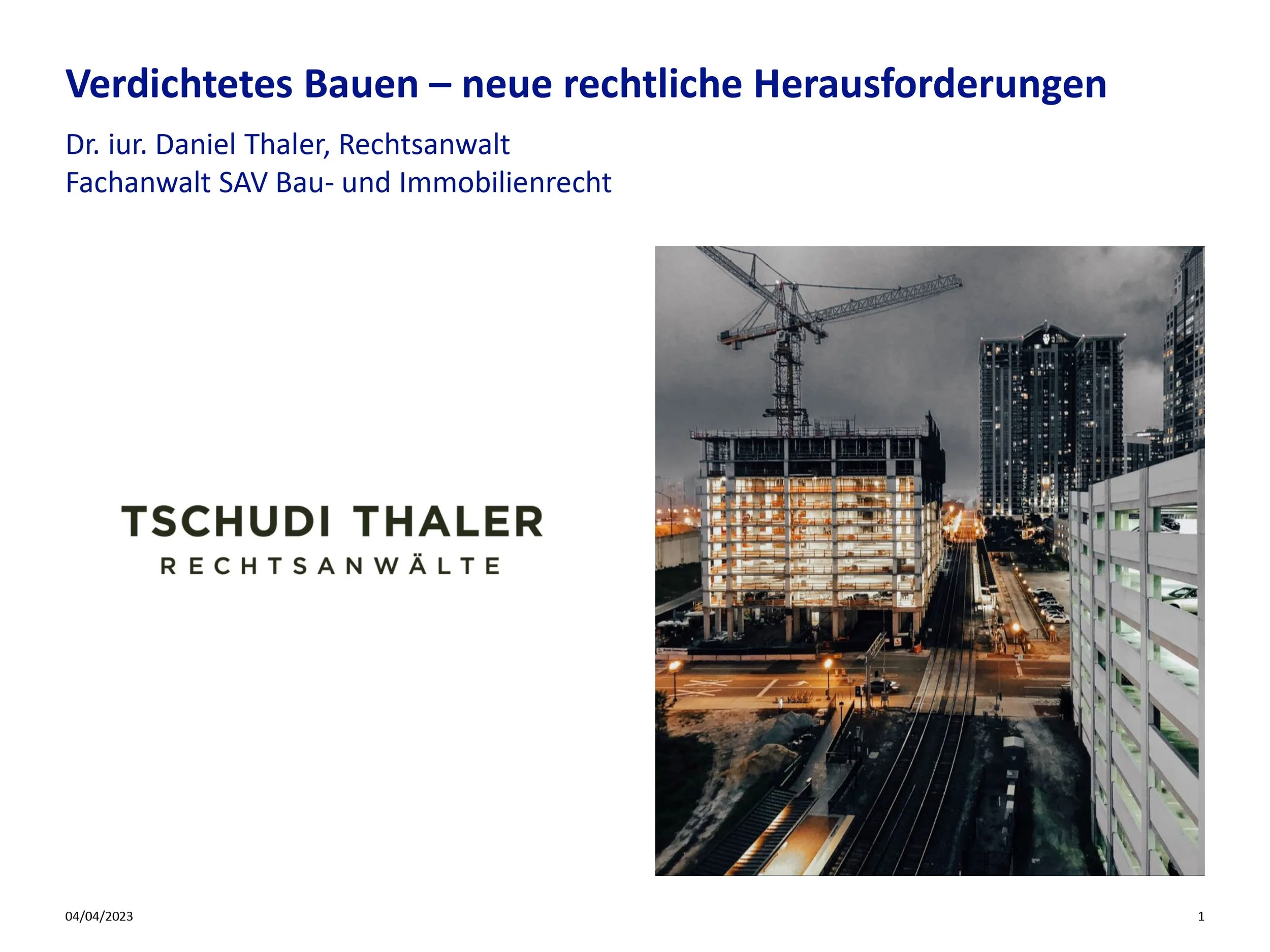 Verdichtetes Bauen - neue rechtliche Herausforderungen, Referat 04.04.2023