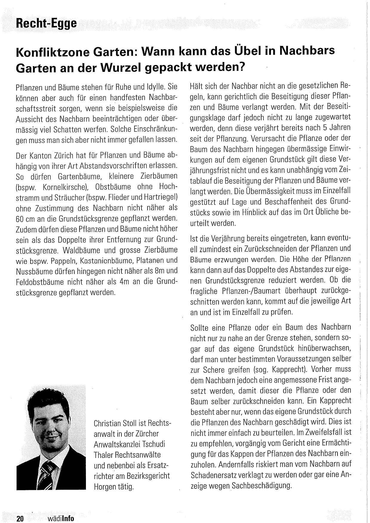 Konfliktzone Garten: Wann kann das Übel in Nachbars Garten an der Wurzel gepackt werden?, in: wädiInfo 4/2018 Ausgabe 4, S. 20