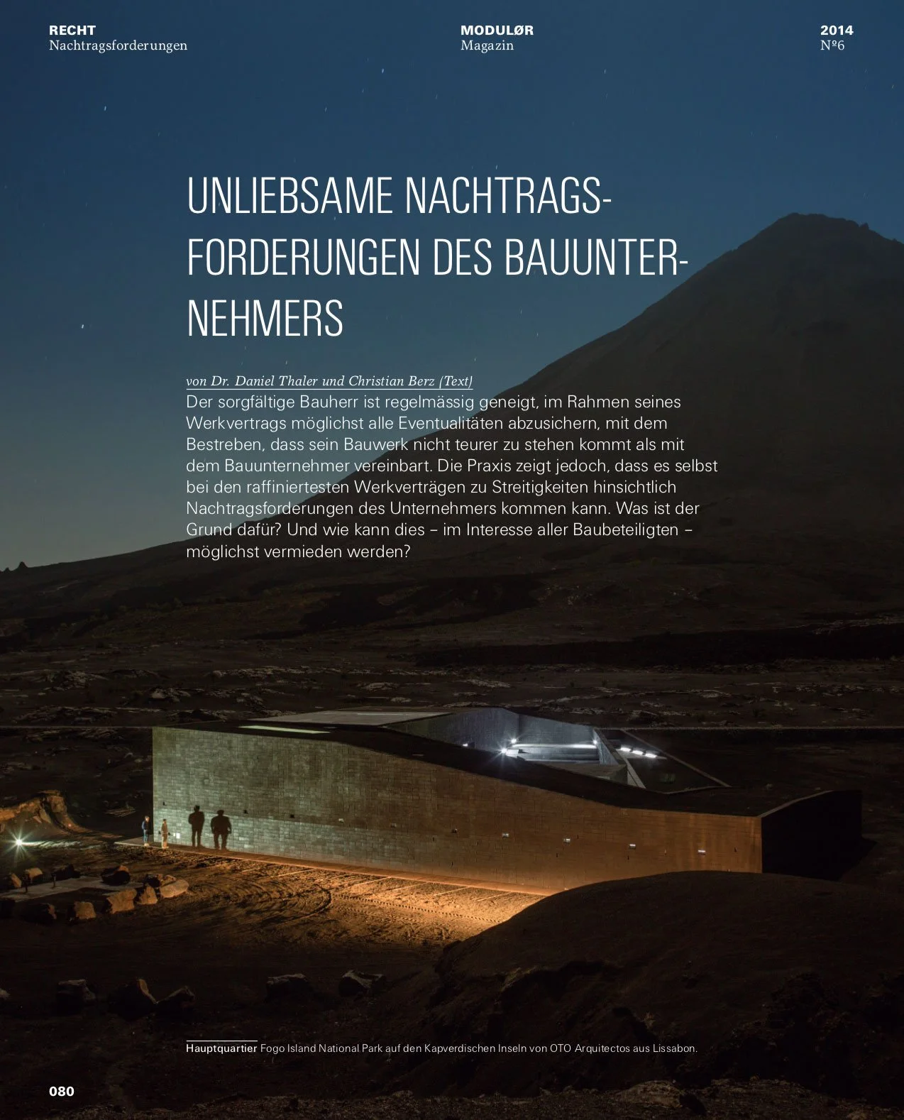 Unliebsame Nachtragsforderungen des Bauunternehmers, in: MODULØR 6/2014, 80 ff.