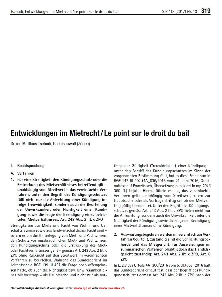 Entwicklungen im Mietrecht, in: SJZ 113 (2017) Nr. 13, S. 319 ff. (mit RA Dr. iur. Matthias Tschudi)