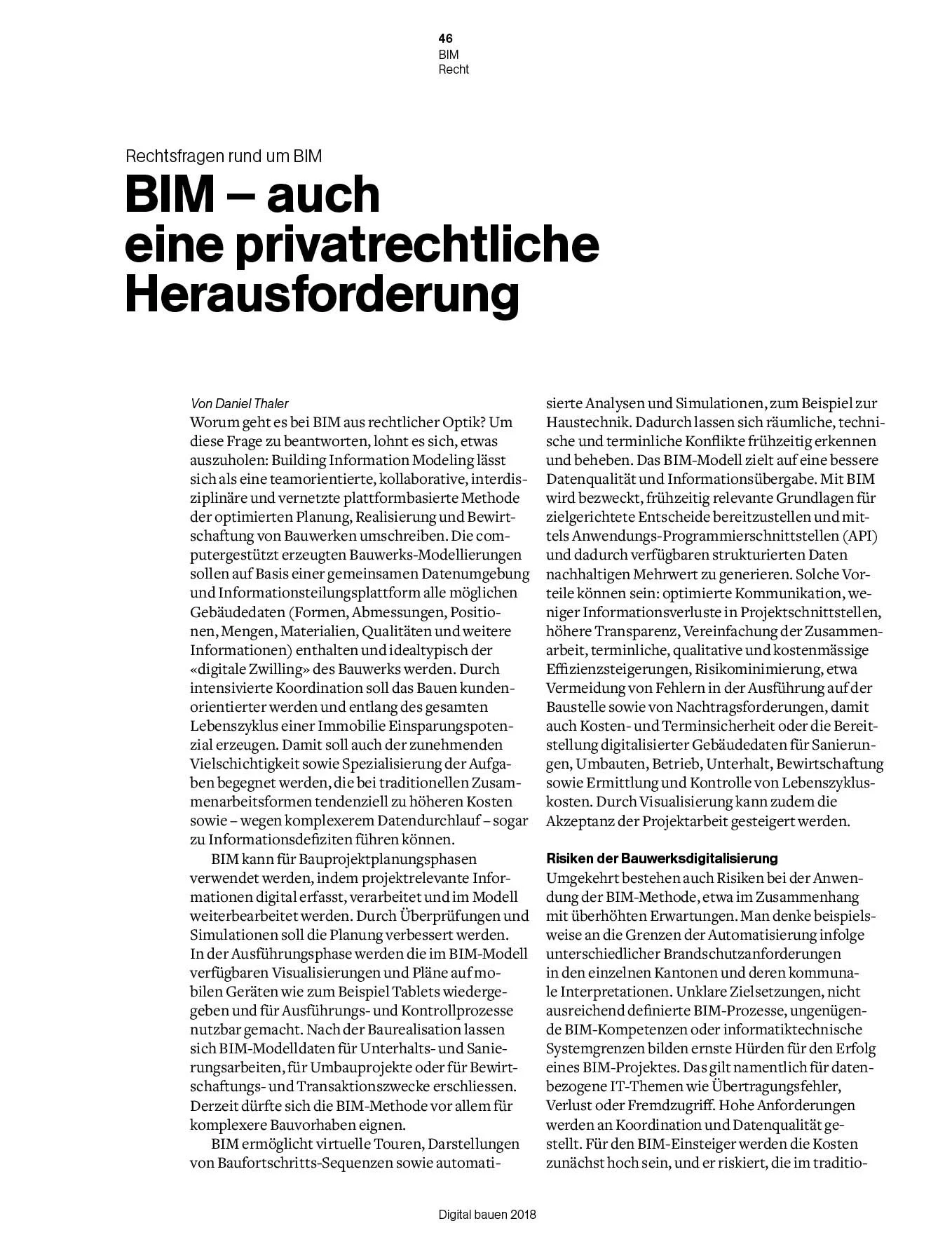BIM - auch eine privatrechtliche Herausforderung, in: Digital bauen 2018, Sonderausgabe Architektur+Technik, S. 46 ff. 