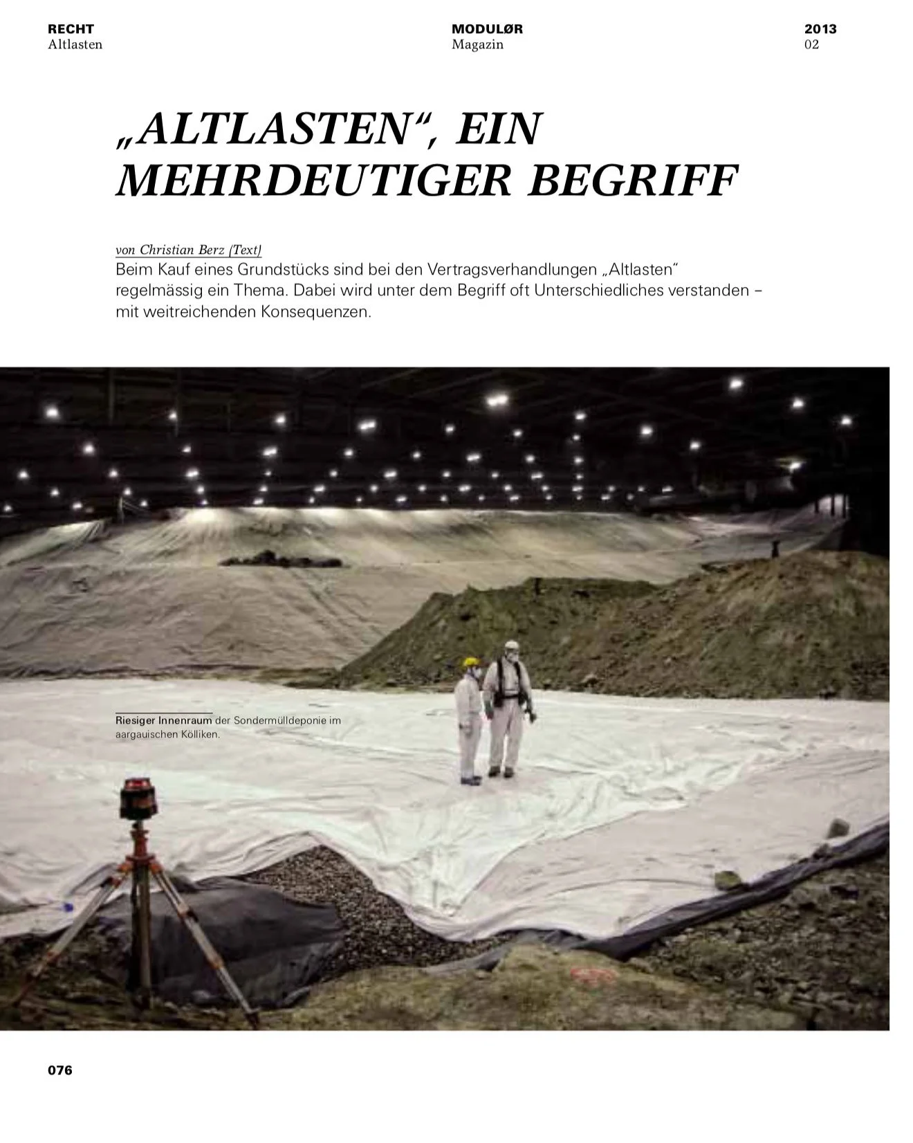 "Altlasten", ein mehrdeutiger Begriff, in: MODULØR 2/2013, 76 ff.