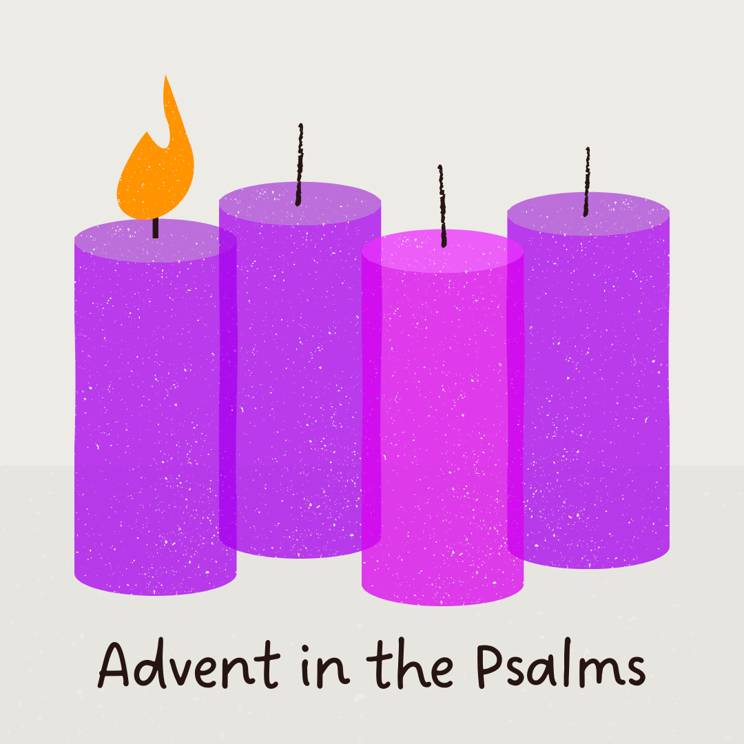 Justice and Righteousness | Psalm 72 | Advent in the Psalms