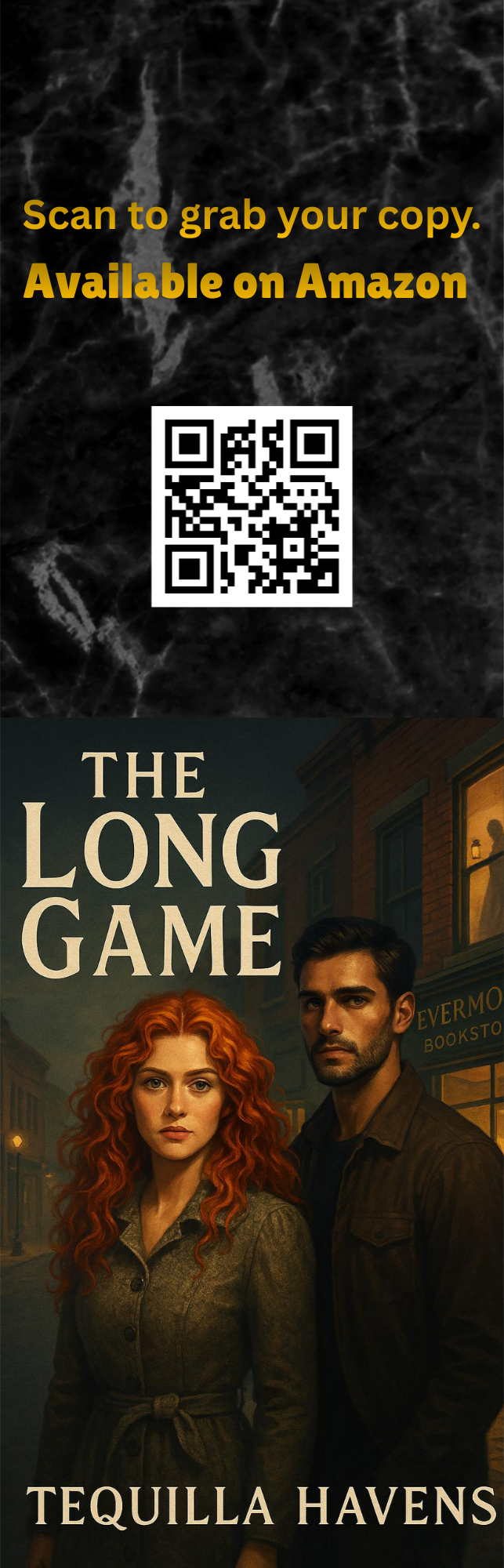 A promotional poster for the book 'The Long Game' by Tequilla Havens featuring a woman with red curly hair and a man with dark hair and a beard standing in front of a bookstore. The poster has a QR code and promotional text indicating the book is available on Amazon.