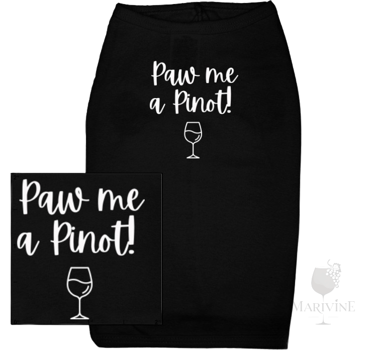 Paw Me a Pinot (Pet T-Shirt)