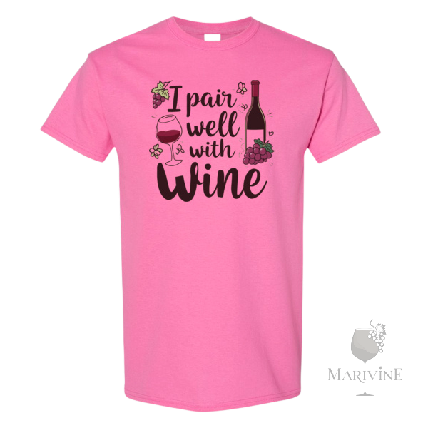 I Pair Well With Wine 1 Tee Shirt Pink (2) (1).png