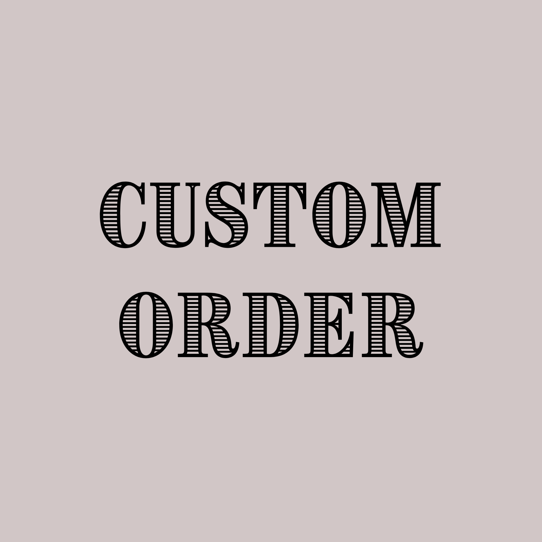 Custom Order Request