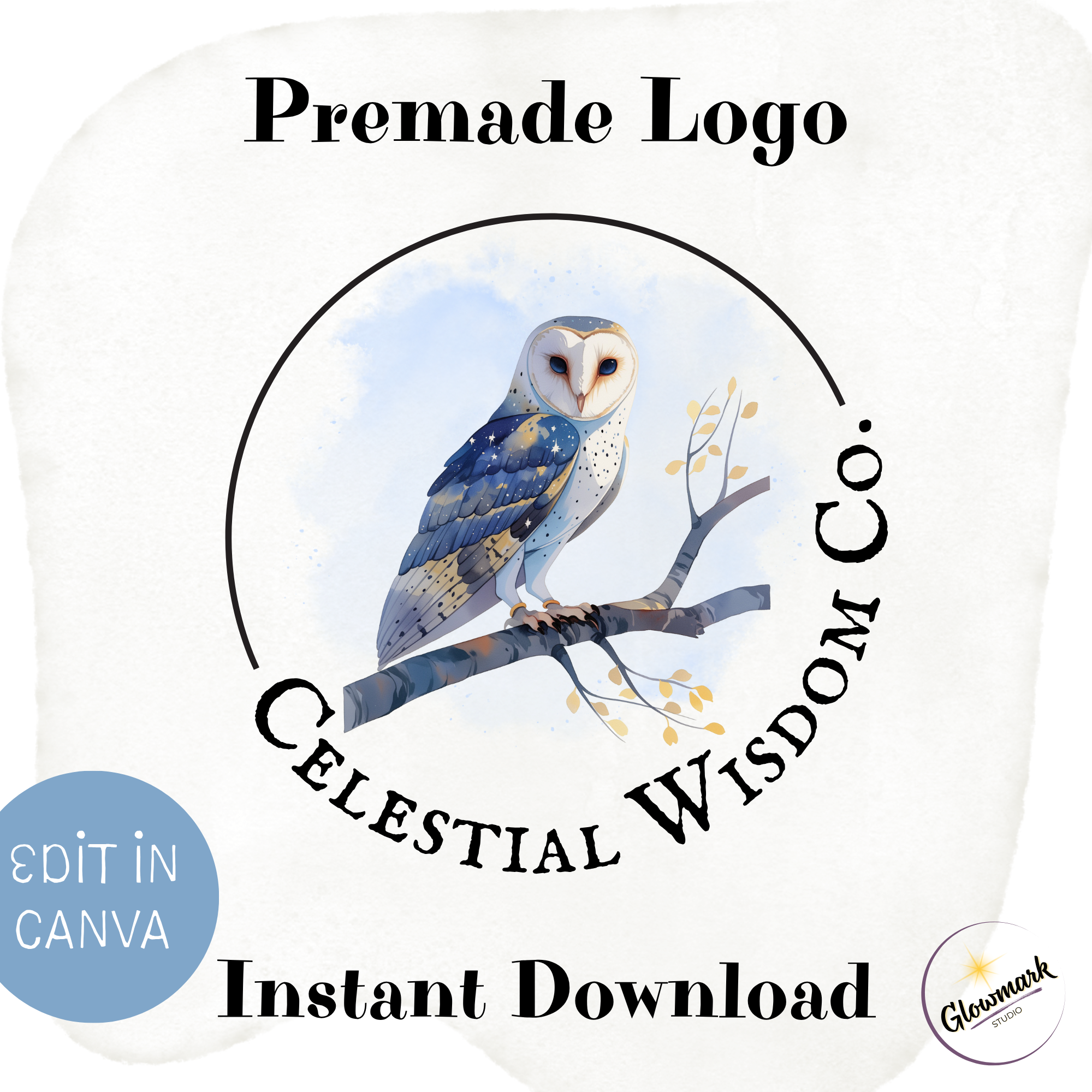 A digital illustration of an owl perched on a tree branch with a light blue sky background, featuring the text 'Premade Logo' at the top, 'Celestial Owl Co.' curved below the owl, 'Instant Download' at the bottom, a blue circle with 'Edit in Canva' on the left, and a small logo with 'Glowmark Studio' at the bottom right.