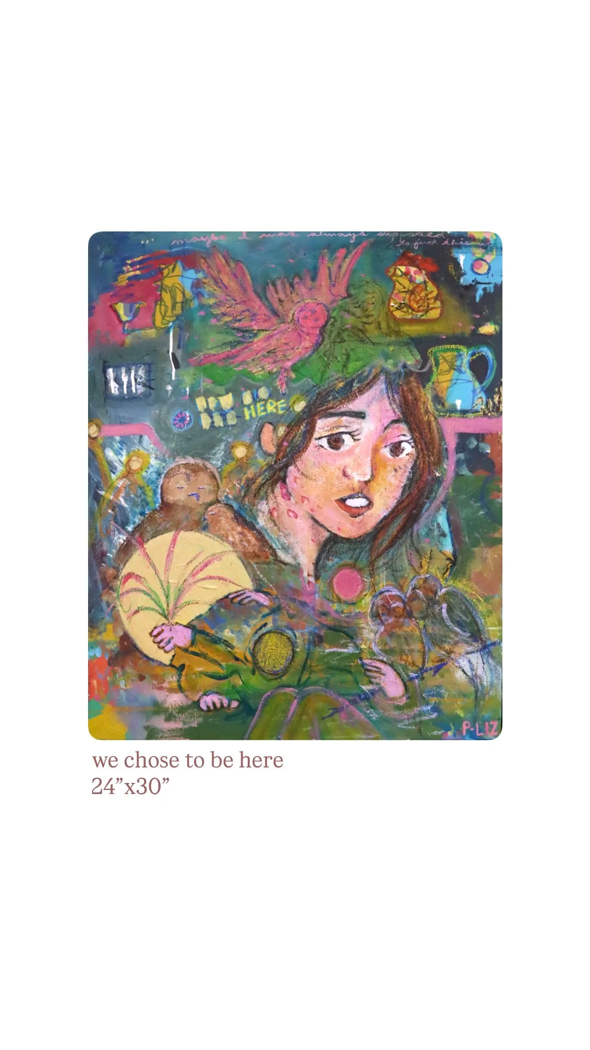 “We Chose To Be Here” Original Painting