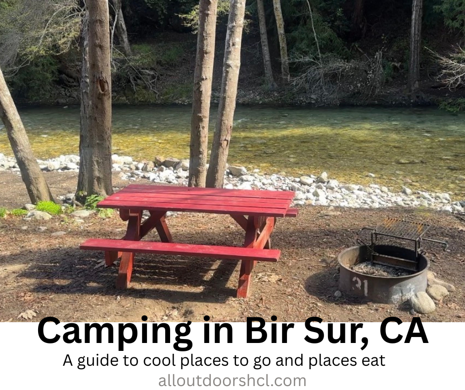 ALloutdoors camping in big sur guide to cool place to go and eat