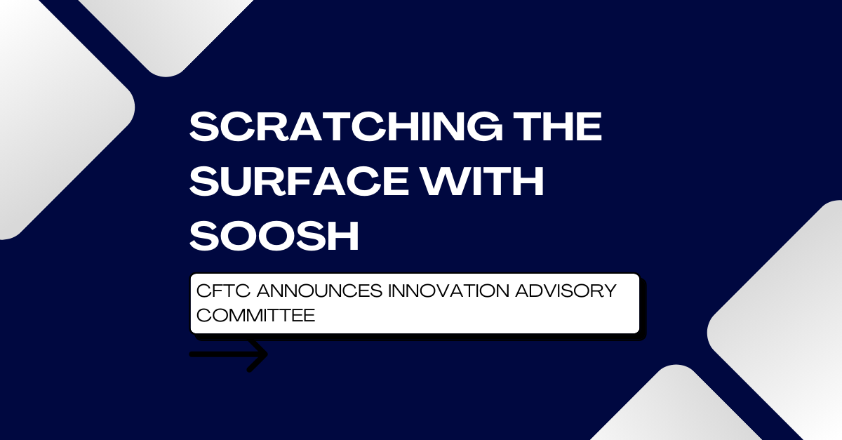 CFTC Announces Innovation Advisory Committee