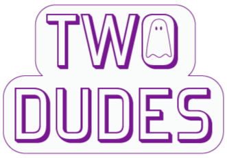 Two Dudes