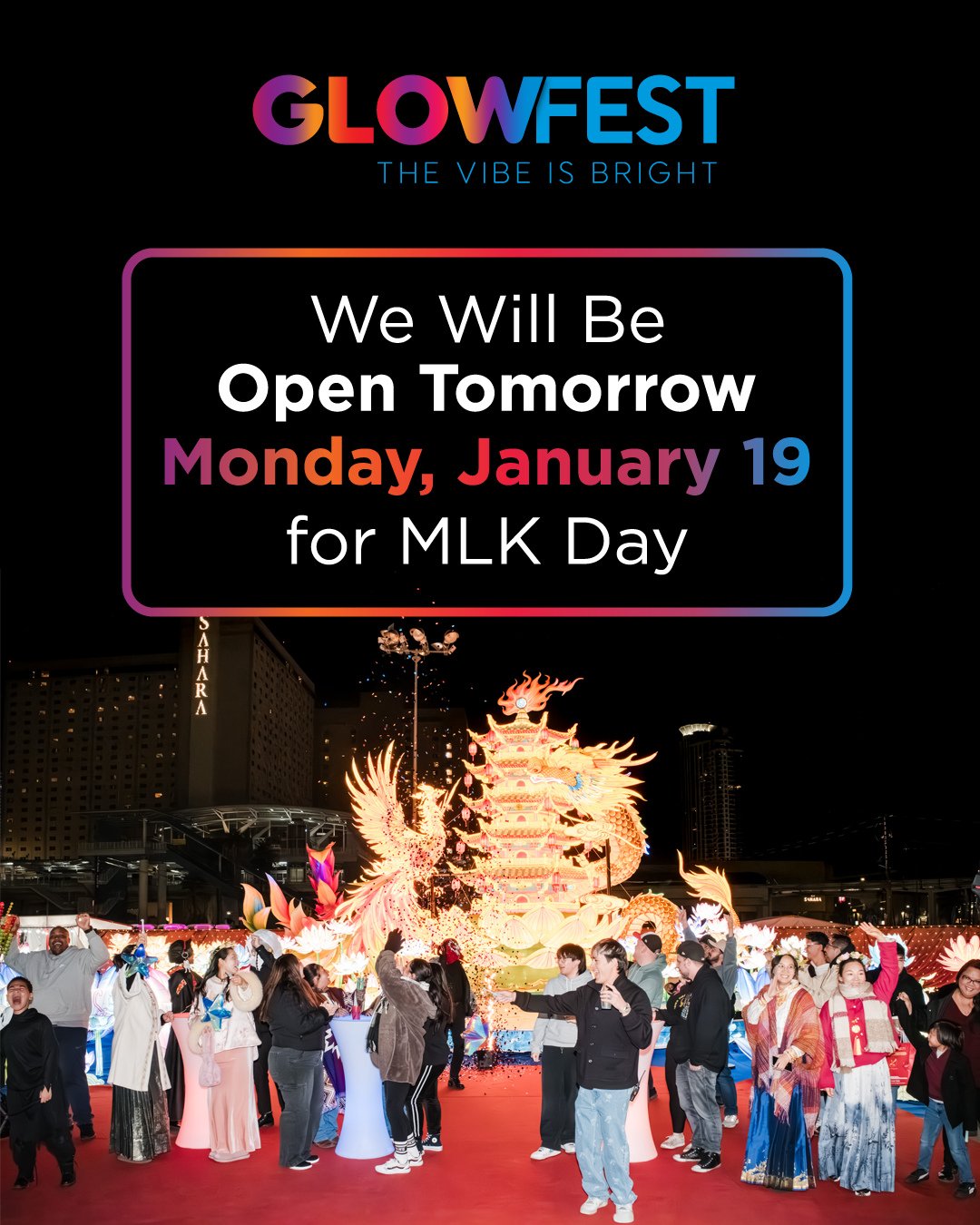 GlowFest Las Vegas is open for Martin Luther King Jr. Day. Join us for immersive displays, delicious bites, unforgettable photo ops and fun for all ages. 🫶