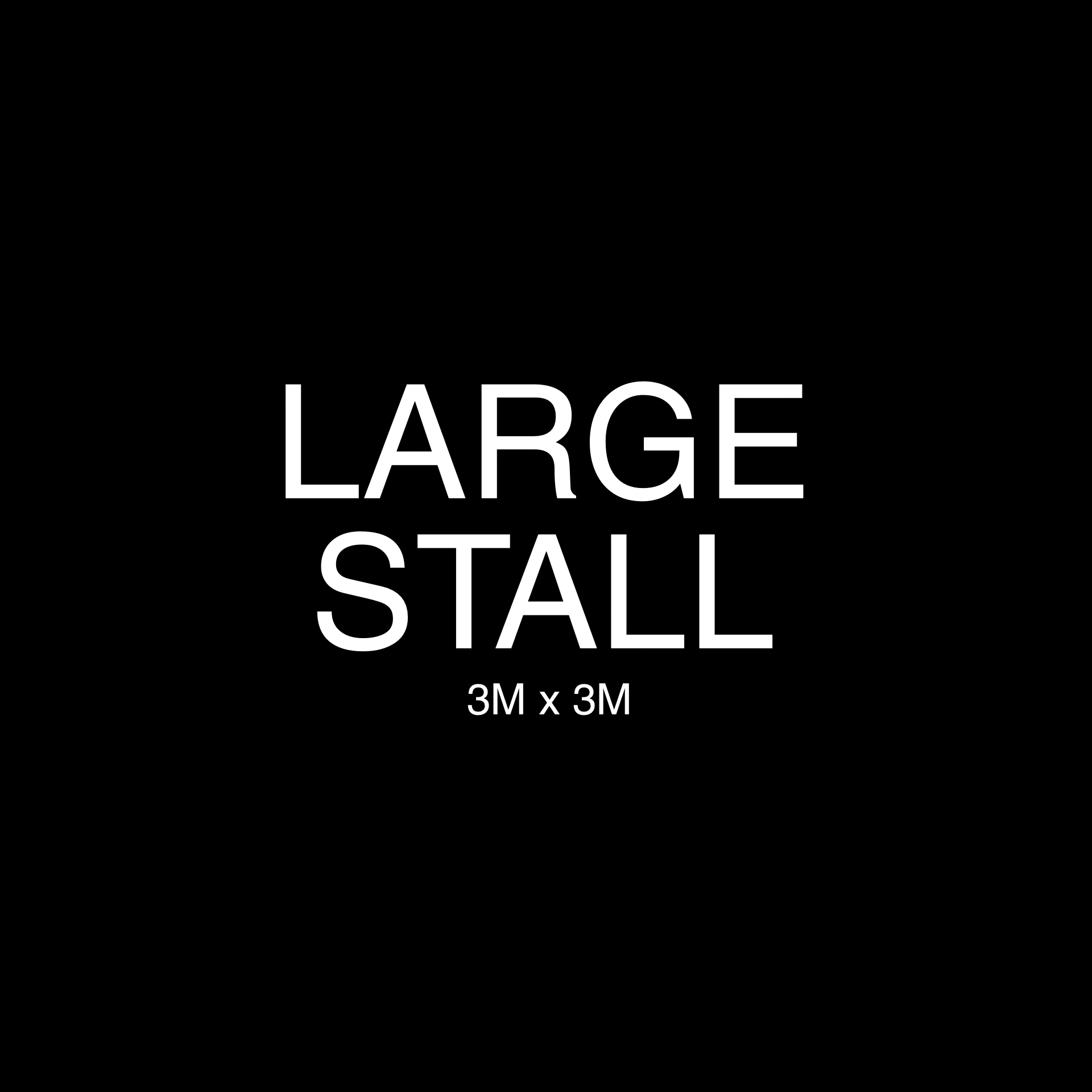 LARGE STALL | MARCH 14