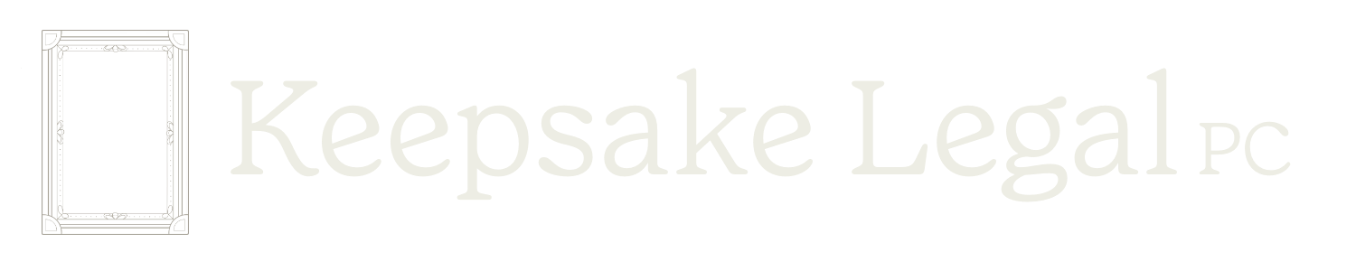 Keepsake Legal︱Estate Plannning
