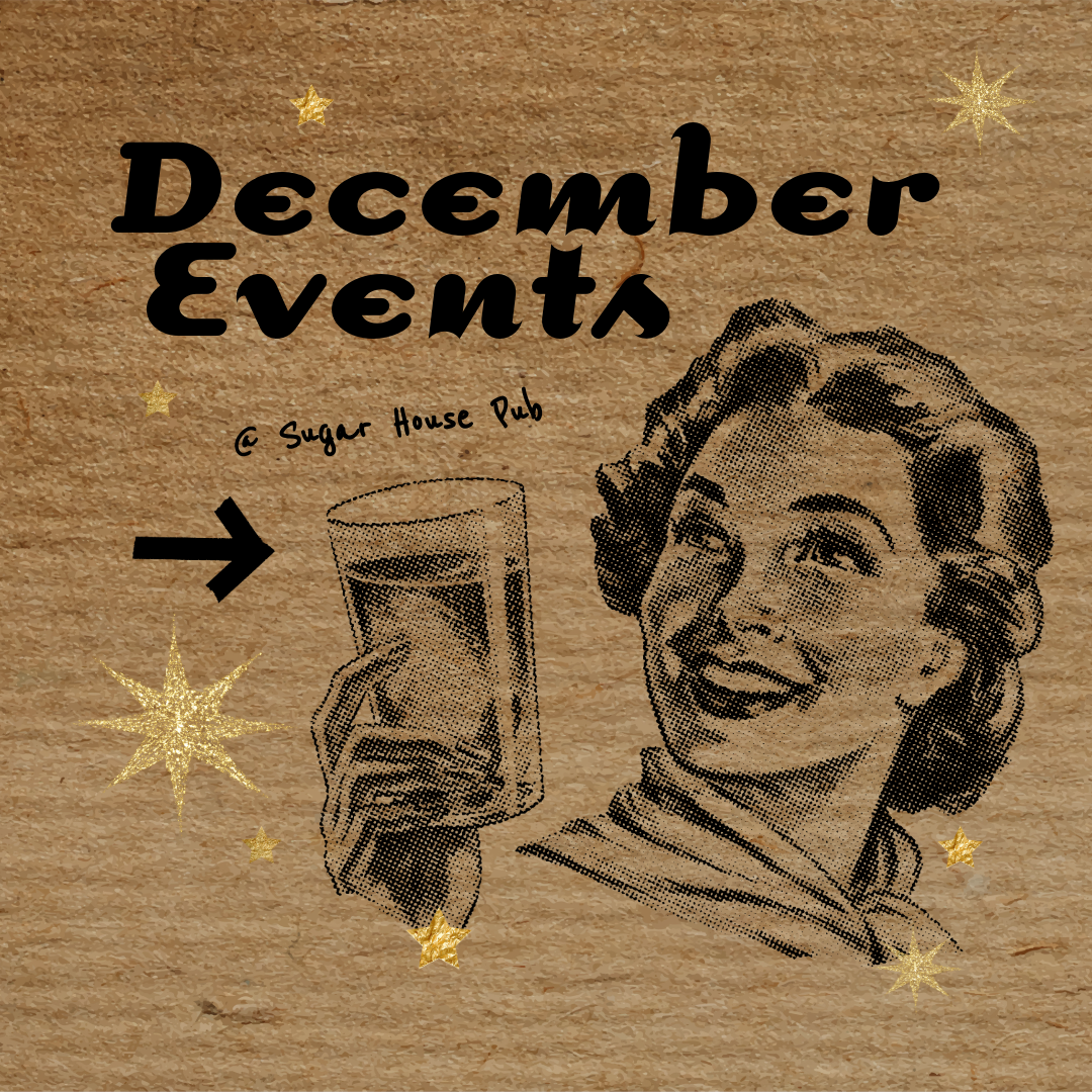 December Events at Sugar House Pub