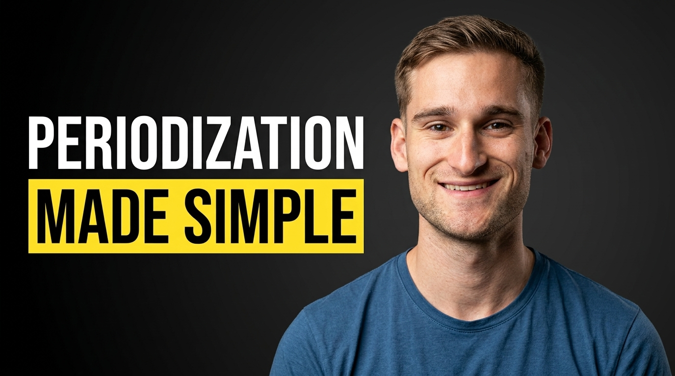 Periodization: The Science of Building Better Training Programs