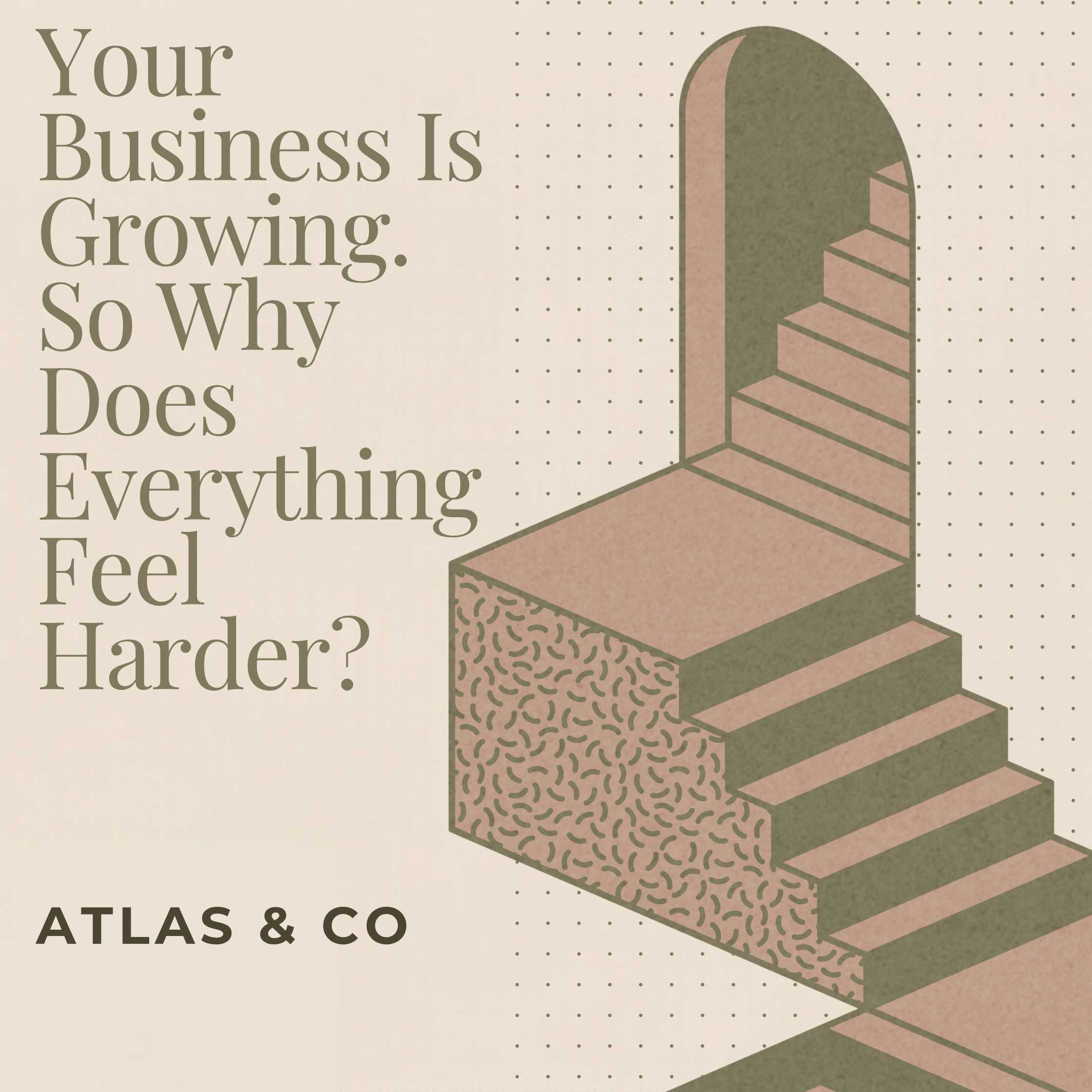 Your Business Is Growing. So Why Does Everything Feel Harder?