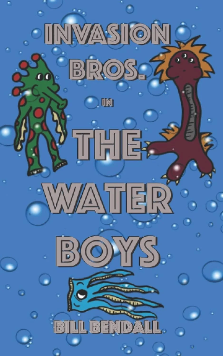 Invasion Bros. Vol 2: The Water Boys