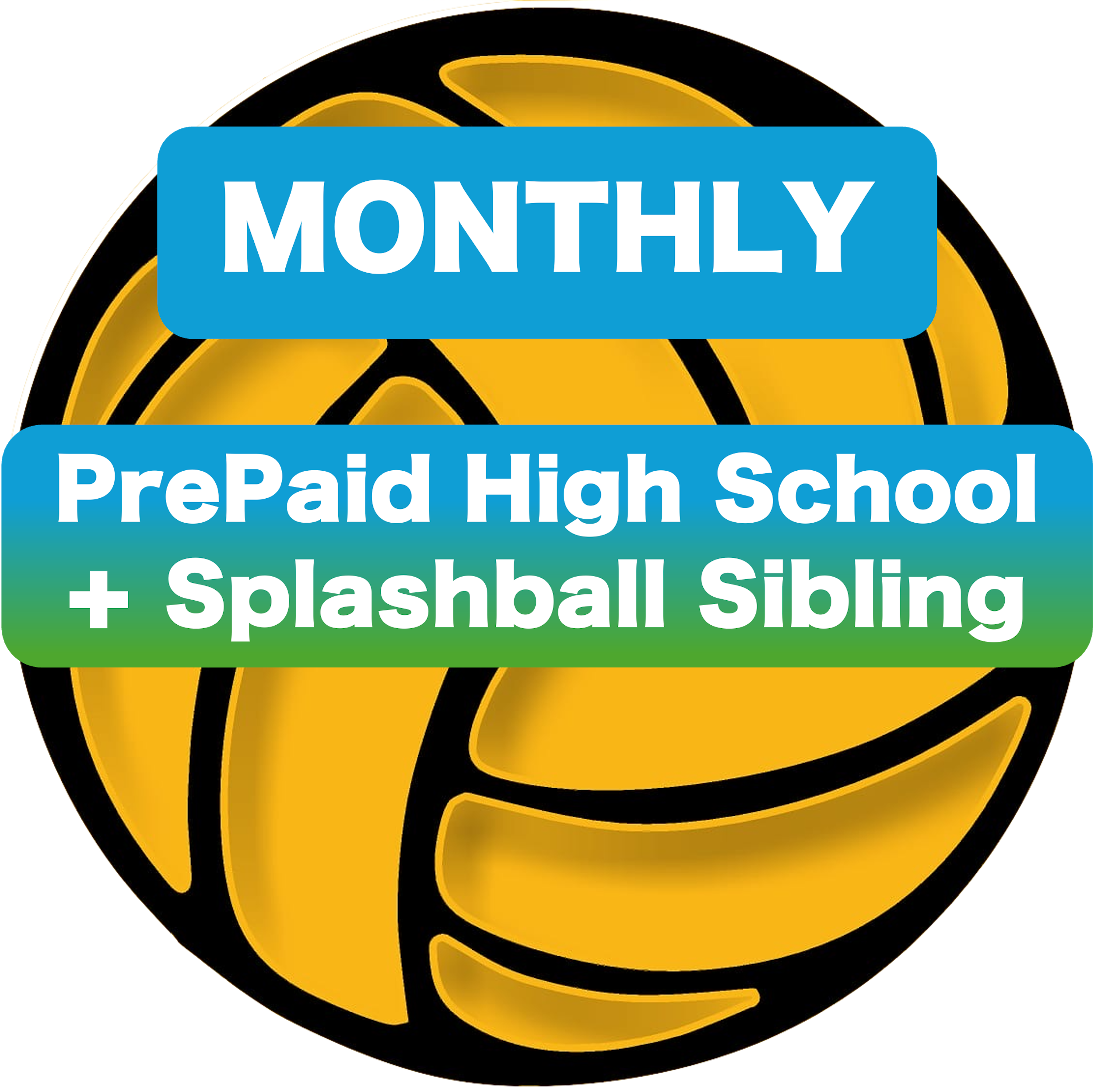 Sibling Discount: Splashball Sibling of Pre-Paid High School