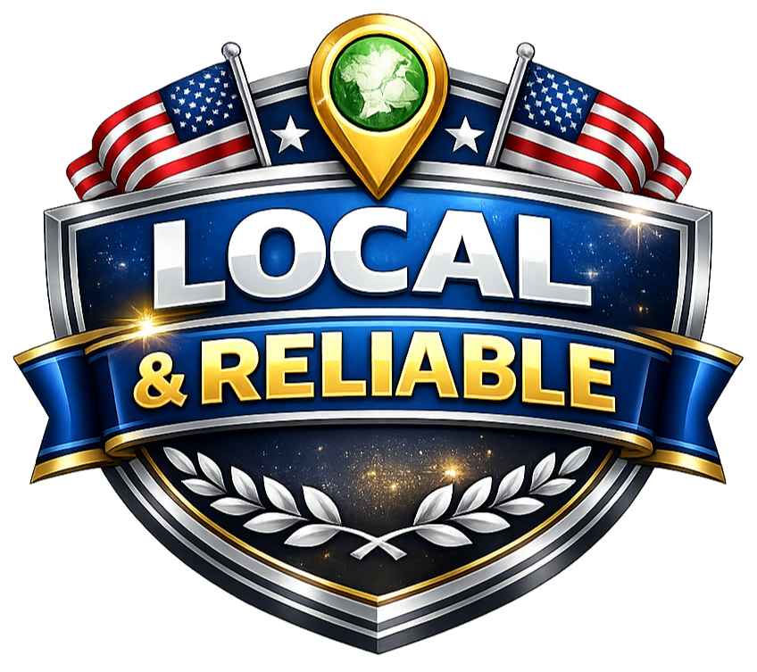 Badge with American flags, a green map marker, and text that reads 'Local & Reliable' in bold letters.