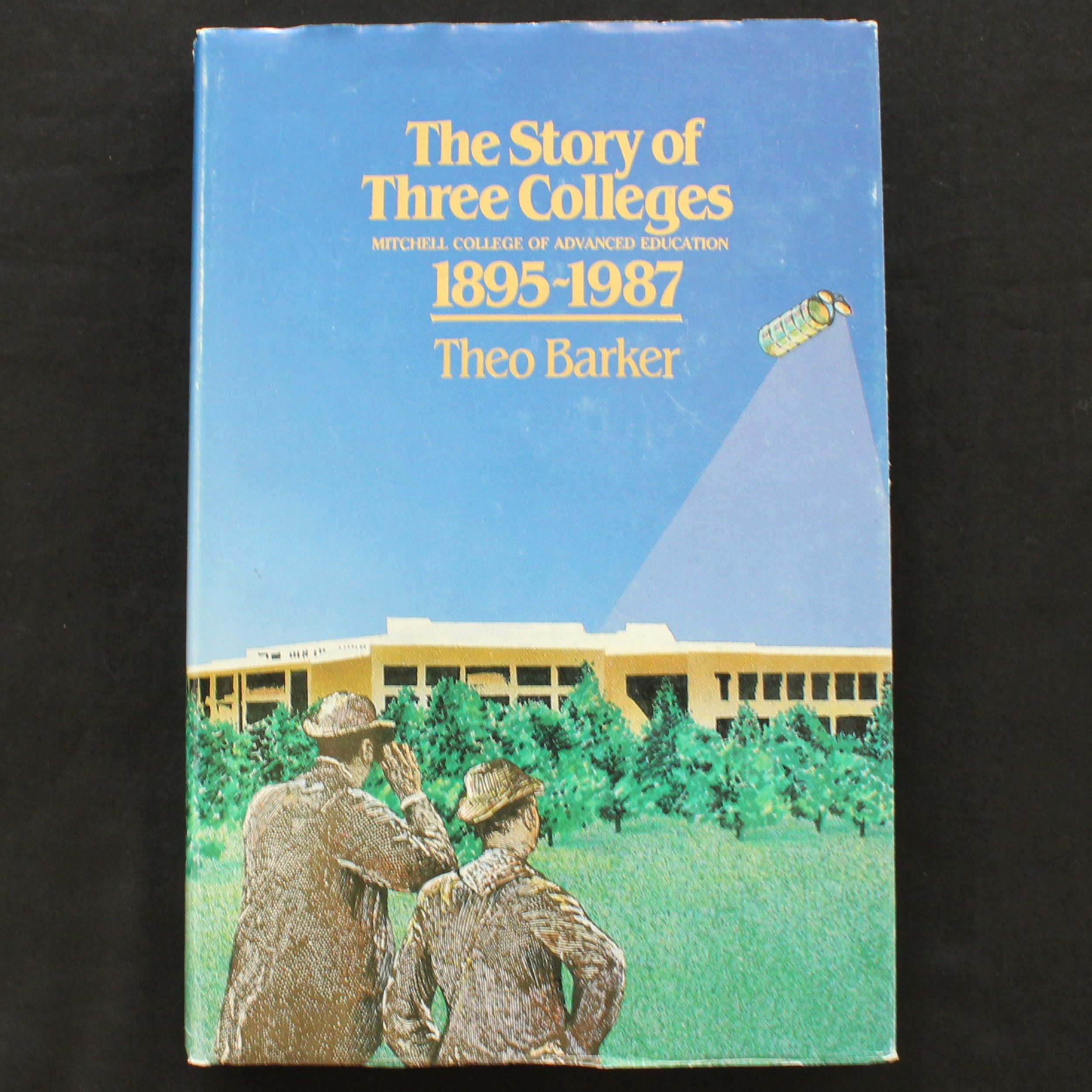 The Story of Three Colleges 1895 - 1987