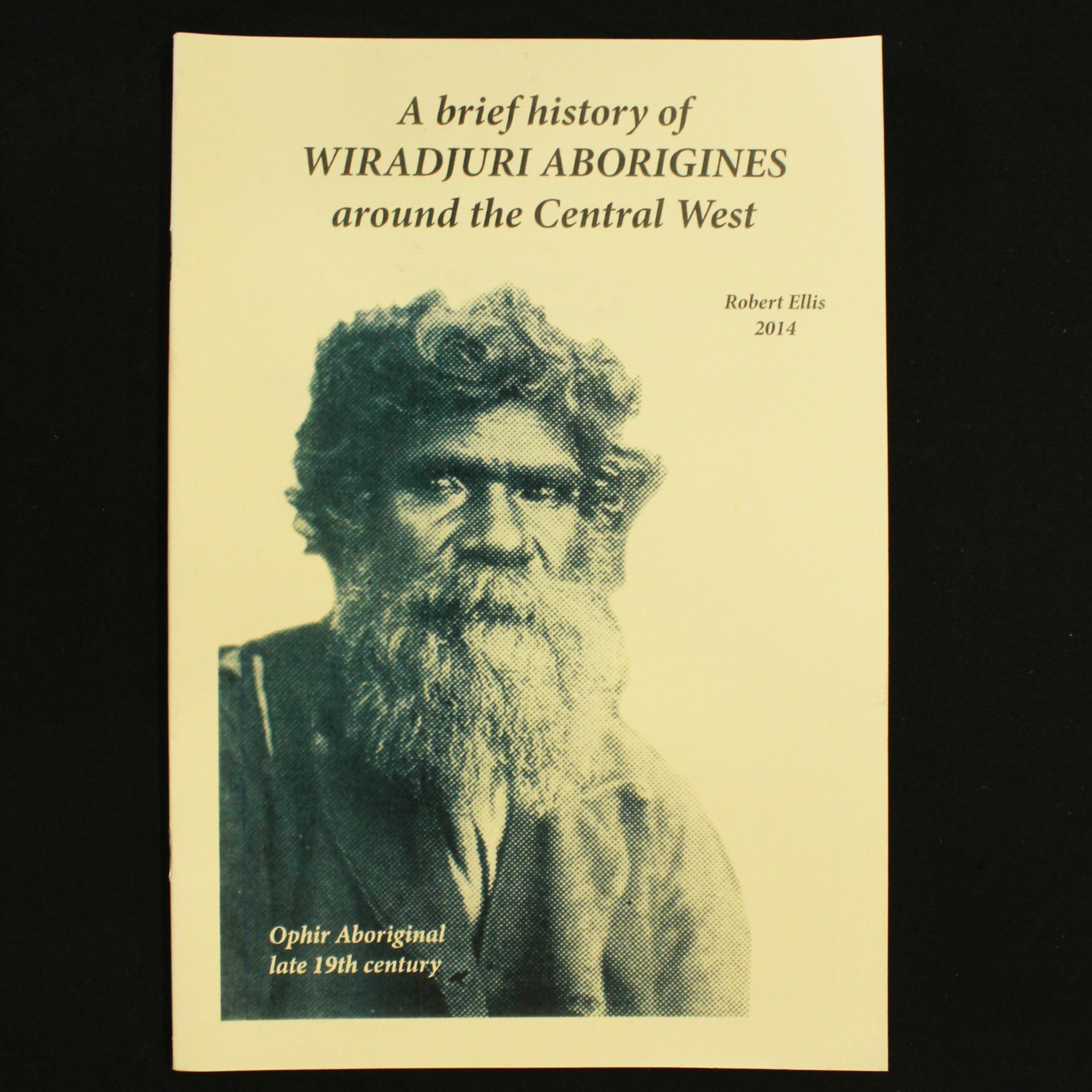 A Brief History of Wiradjuri Aborigines Around the Central West