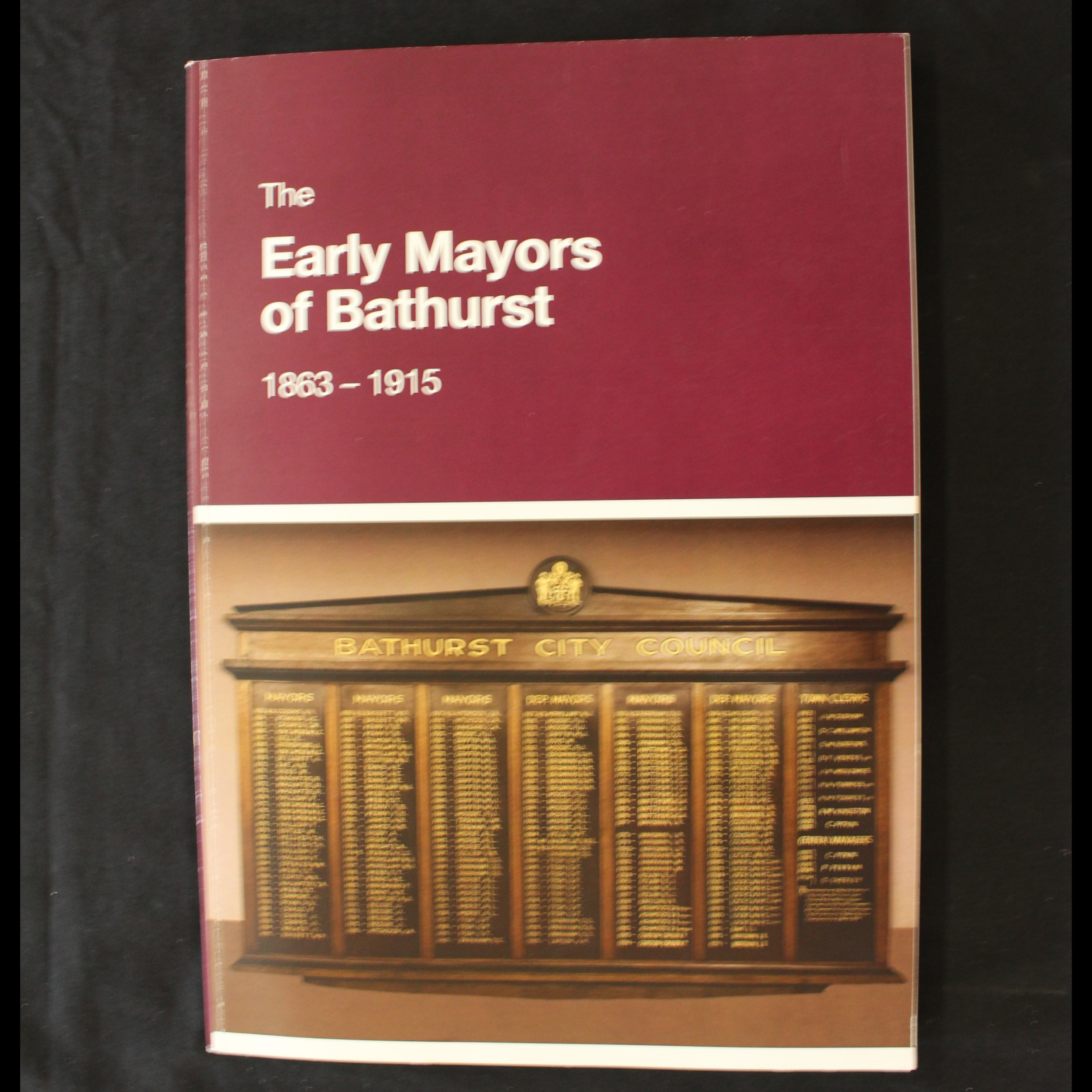 The Early Mayors of Bathurst 1863 - 1915