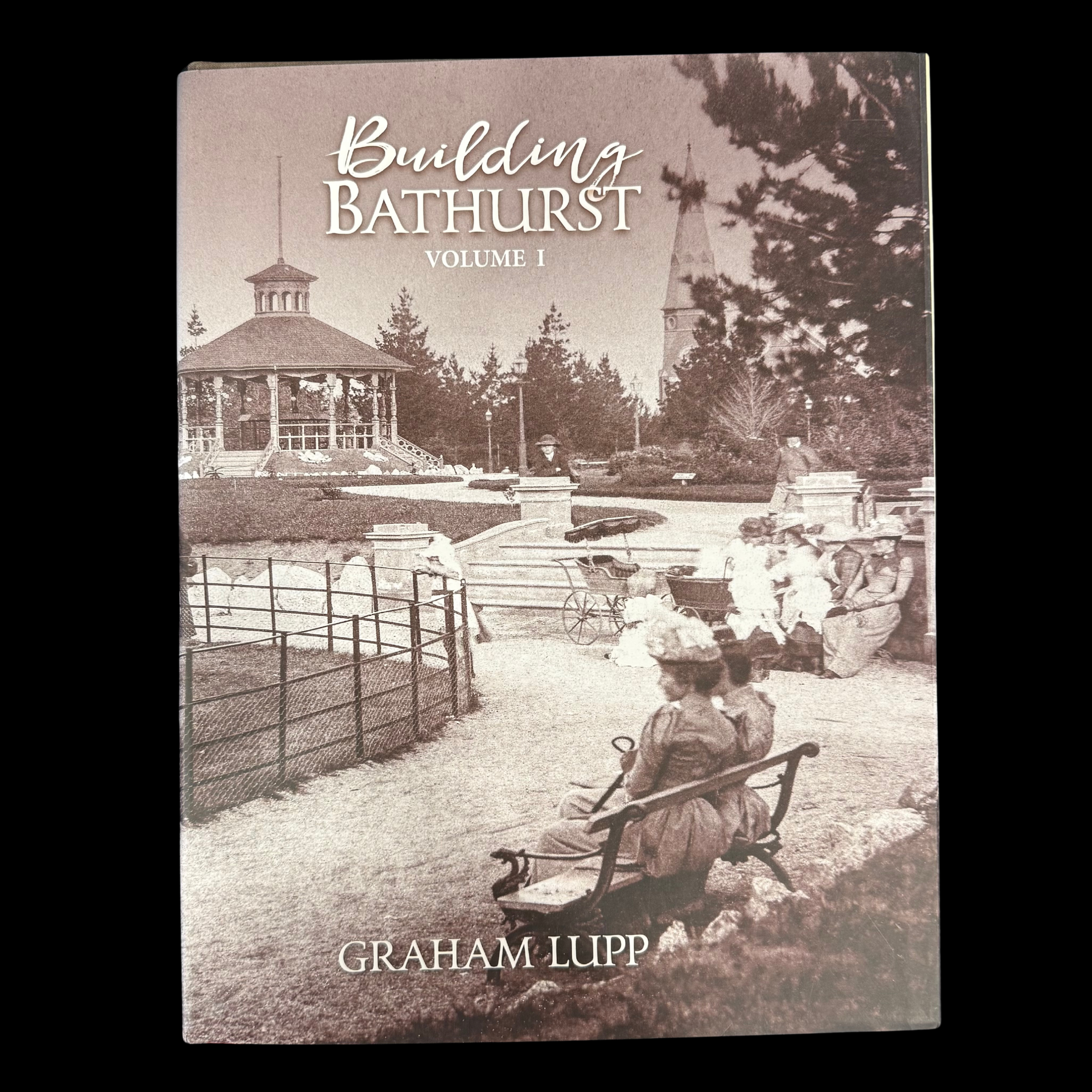 Building Bathurst Volumes 1 & 2