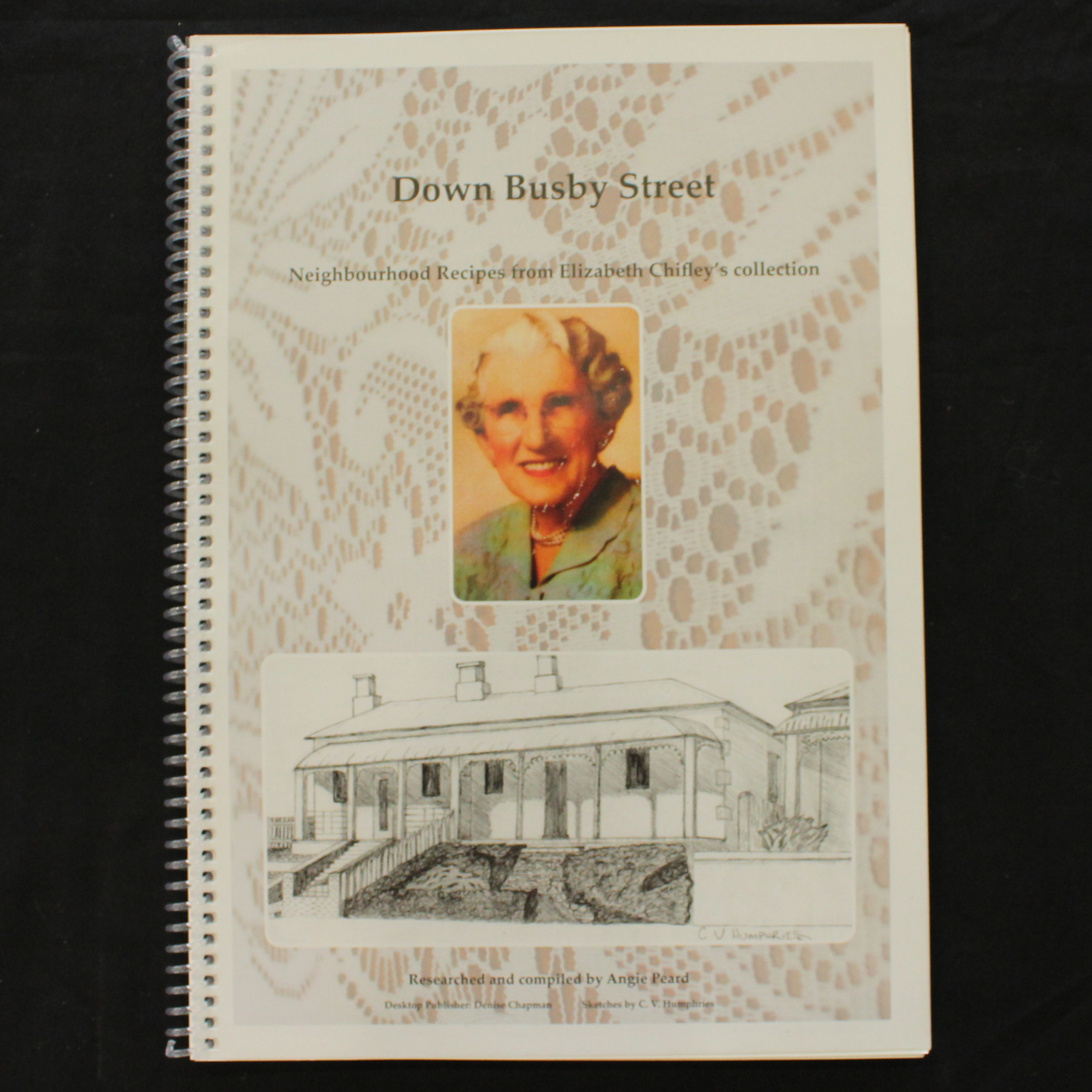 Down Busby Street: Neighbourhood Recipes from Elizabeth Chifley's Collection
