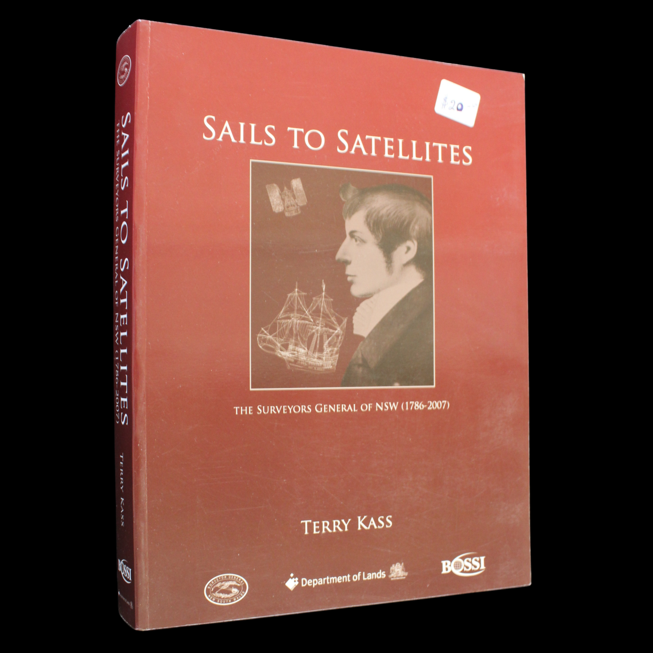 Sails to Satellites: The Surveyors General of NSW (1786 - 2007)