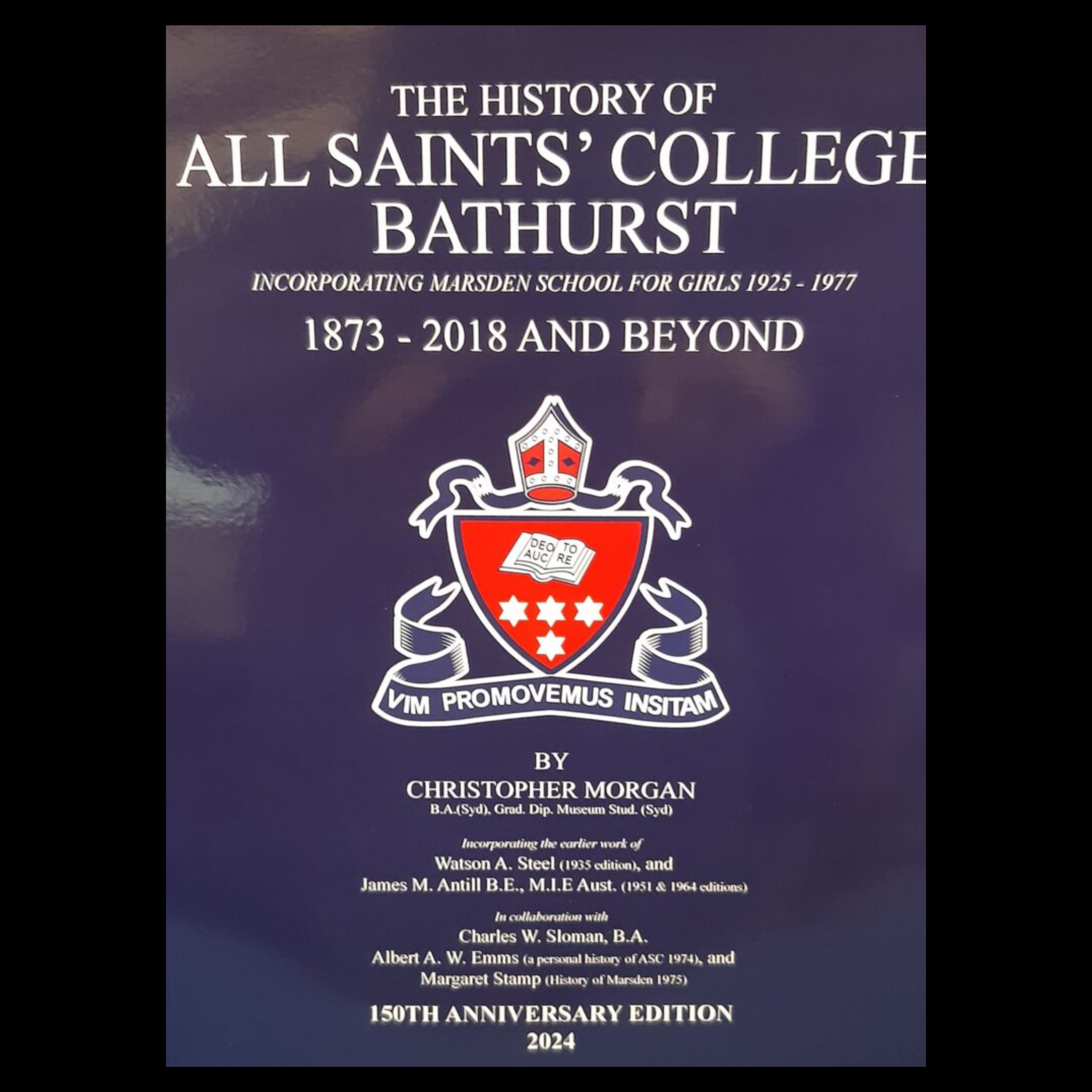 The History of All Saints' College Bathurst: 1873 - 2018 and Beyond