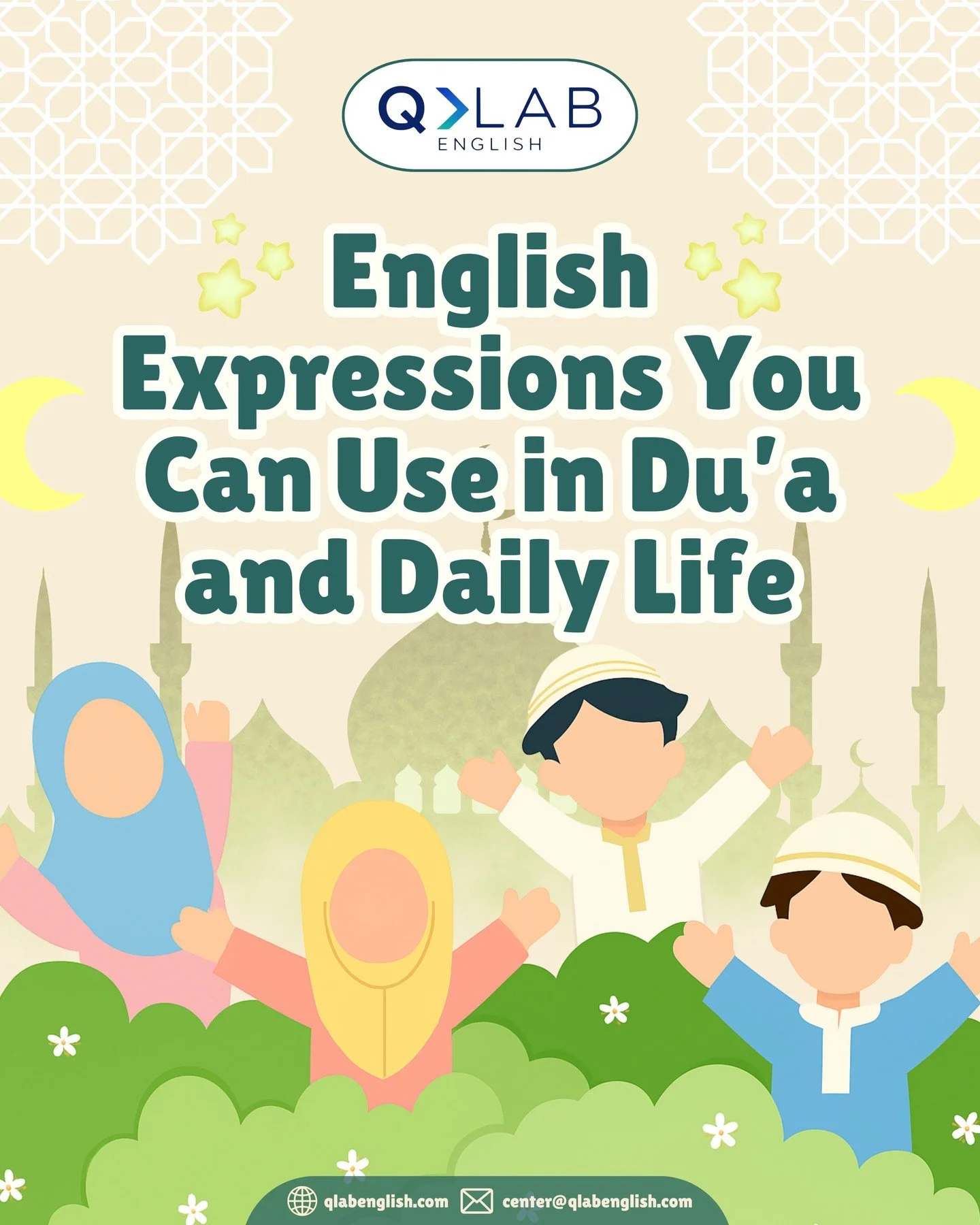 ✨ 3 Beautiful English Expressions You Can Use in Du&rsquo;a

At QLAB English, we believe language becomes more meaningful when it carries kindness, hope, and intention.

Here are simple English expressions you can use to uplift others &mdash; at scho