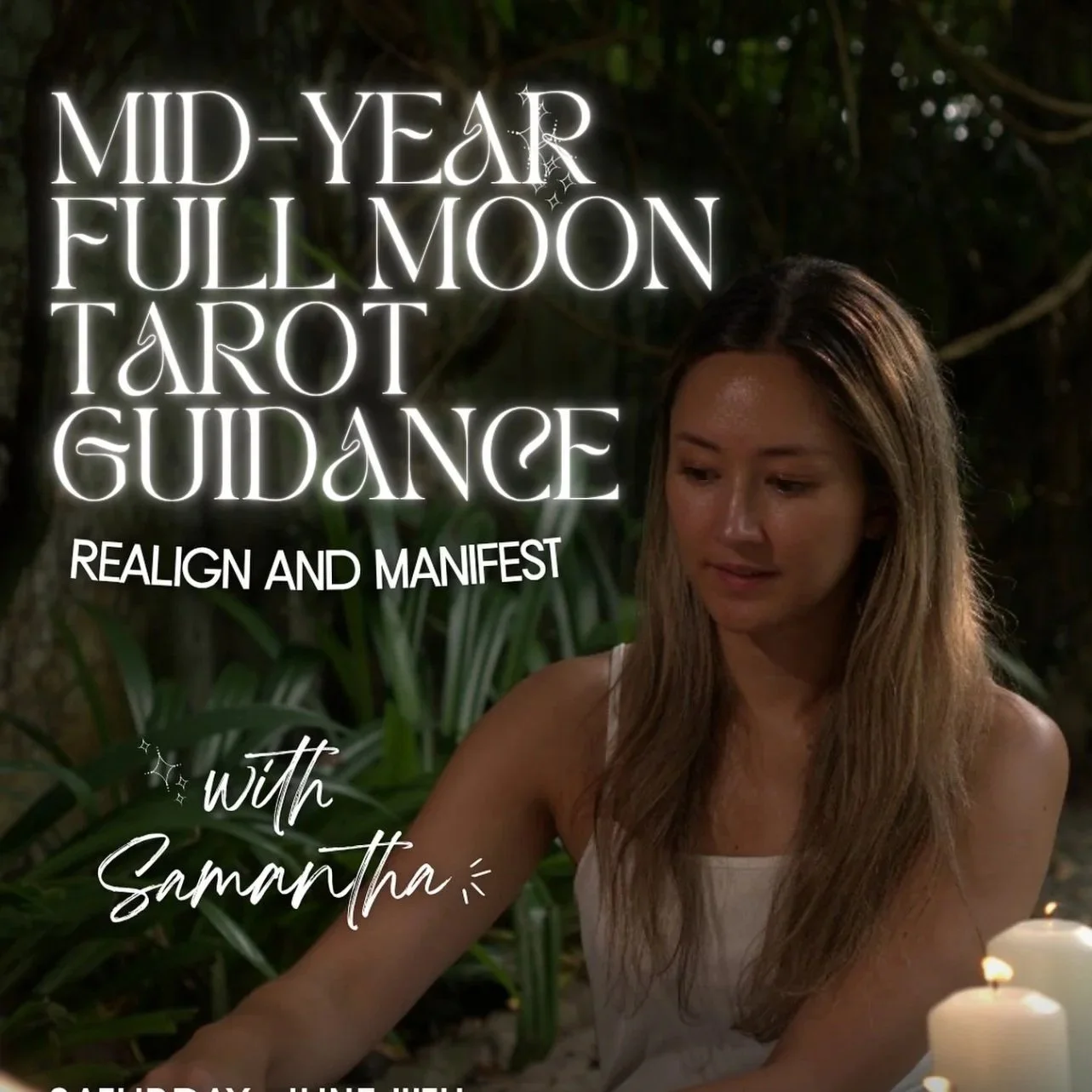 A woman with long, light brown hair sits outdoors at night, surrounded by candles and greenery, with text overlay promoting a full moon tarot guidance event with Samantha.