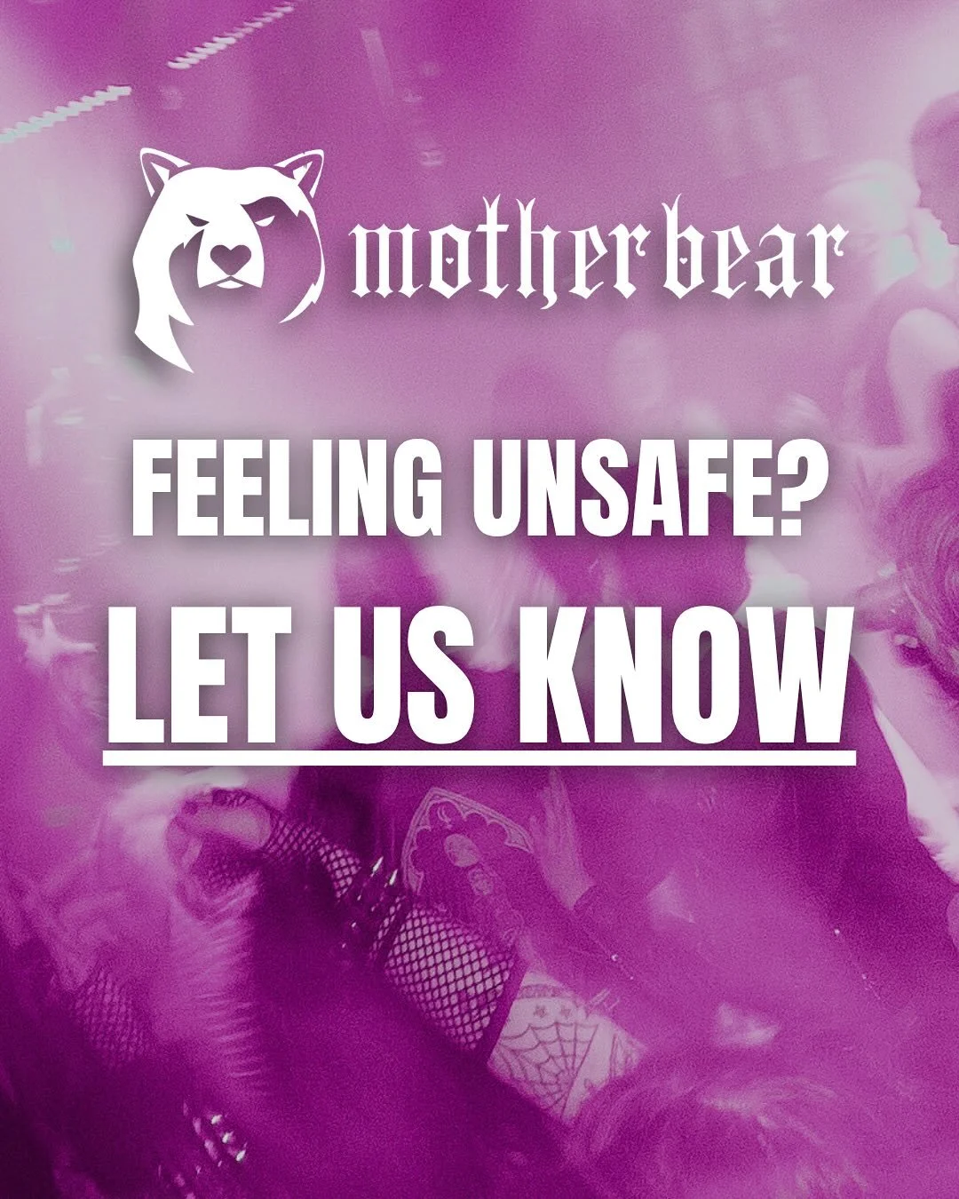 ✨ SAFETY AT MOTHERBEAR ✨

Here at Motherbear safety, consent and respect are non negotiables. If you ever feel unsafe at one of our events, or have concerns that an unsafe individual may be attending, PLEASE shoot us a DM or an email to motherbear.ml