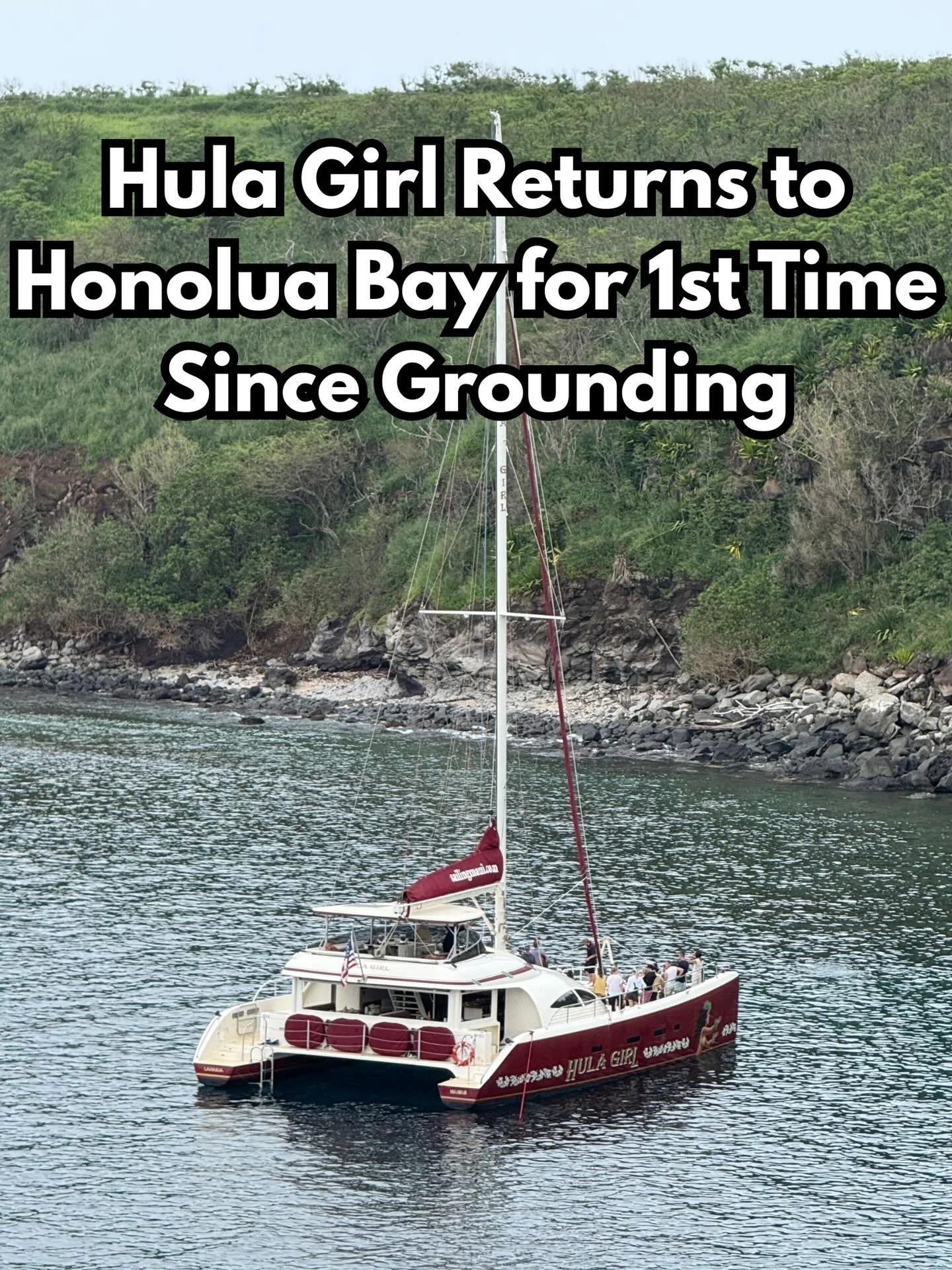 Hula Girl returns on 1st day of business to Honolua Bay where she grounded last year and caused significant damage to reef.