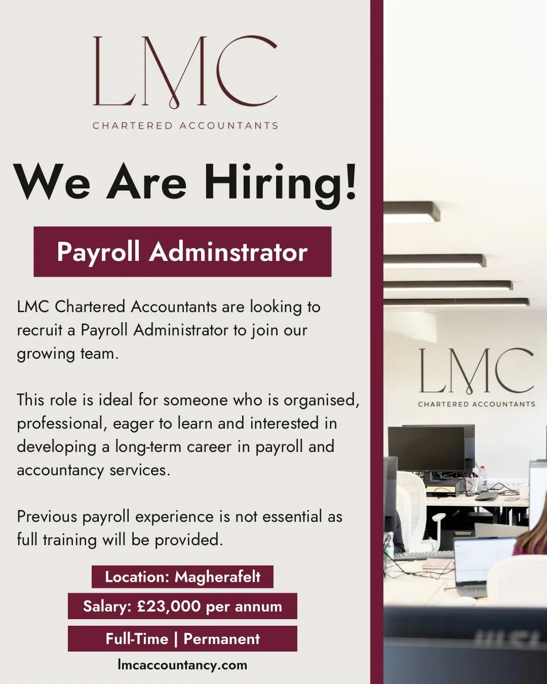 ✨ We are hiring a Payroll Administrator! 

📍Location: Magherafelt 💷 &pound;23,000 per annum ⏰ Full-Time | Permanent

At LMC Chartered Accountants, we are continuing to grow and are excited to welcome a new Payroll Administrator to our team.

This o