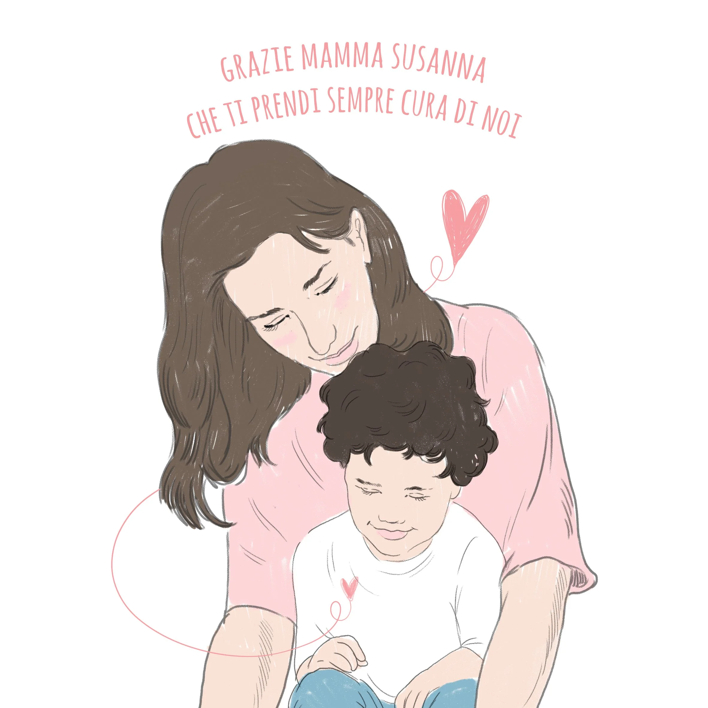 Illustration of a woman with long brown hair holding and looking down at a smiling young boy with curly hair; there are pink handwritten style texts above saying, "Grazie Mamma Susanna, che ti prendi sempre cura di noi," with small hearts and a pink
