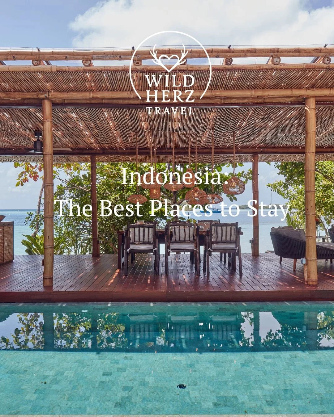 Indonesia: The Best Places to Stay